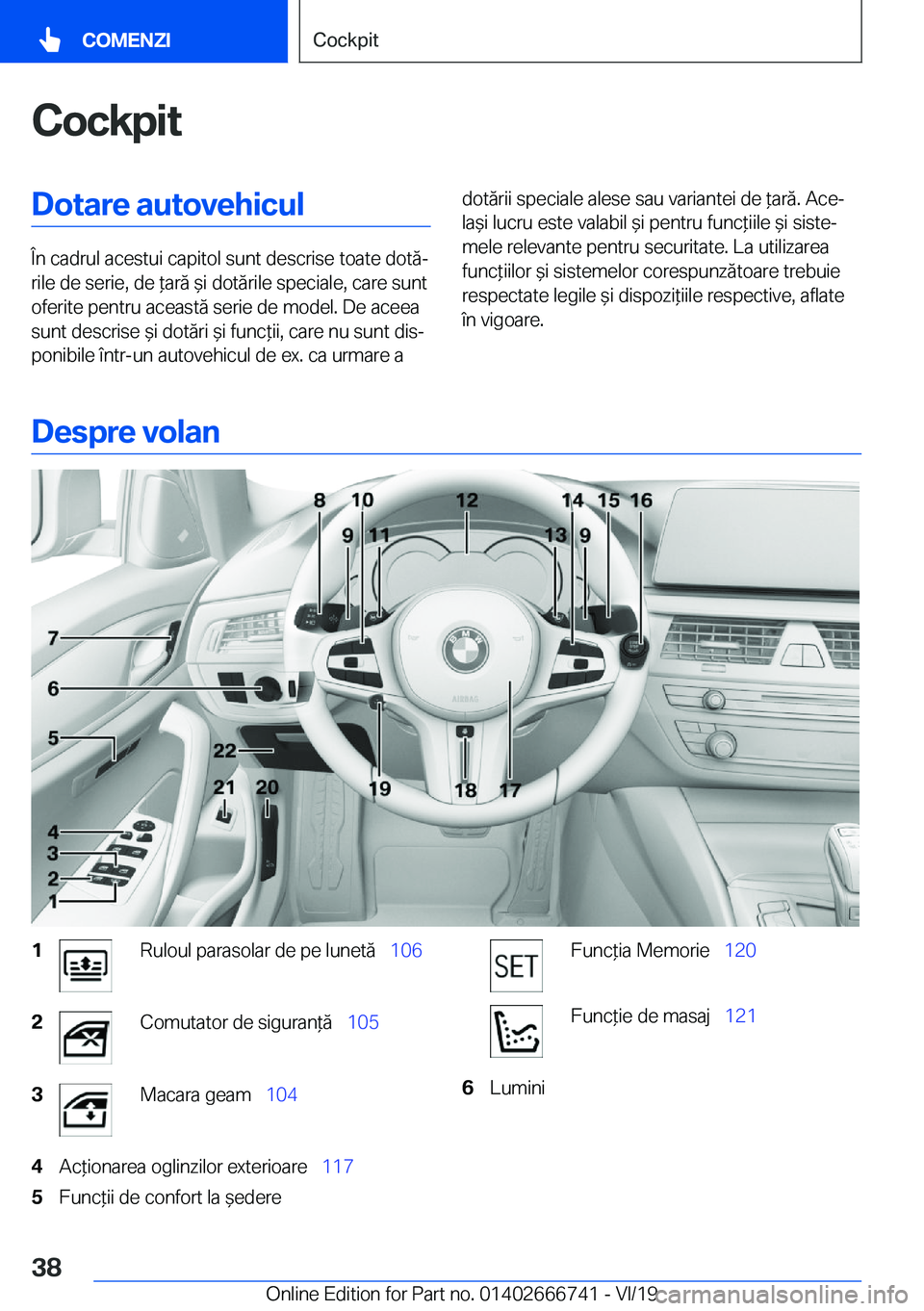 BMW M5 2020  Ghiduri De Utilizare (in Romanian) �C�o�c�k�p�i�t�D�o�t�a�r�e��a�u�t�o�v�e�h�i�c�u�l
�