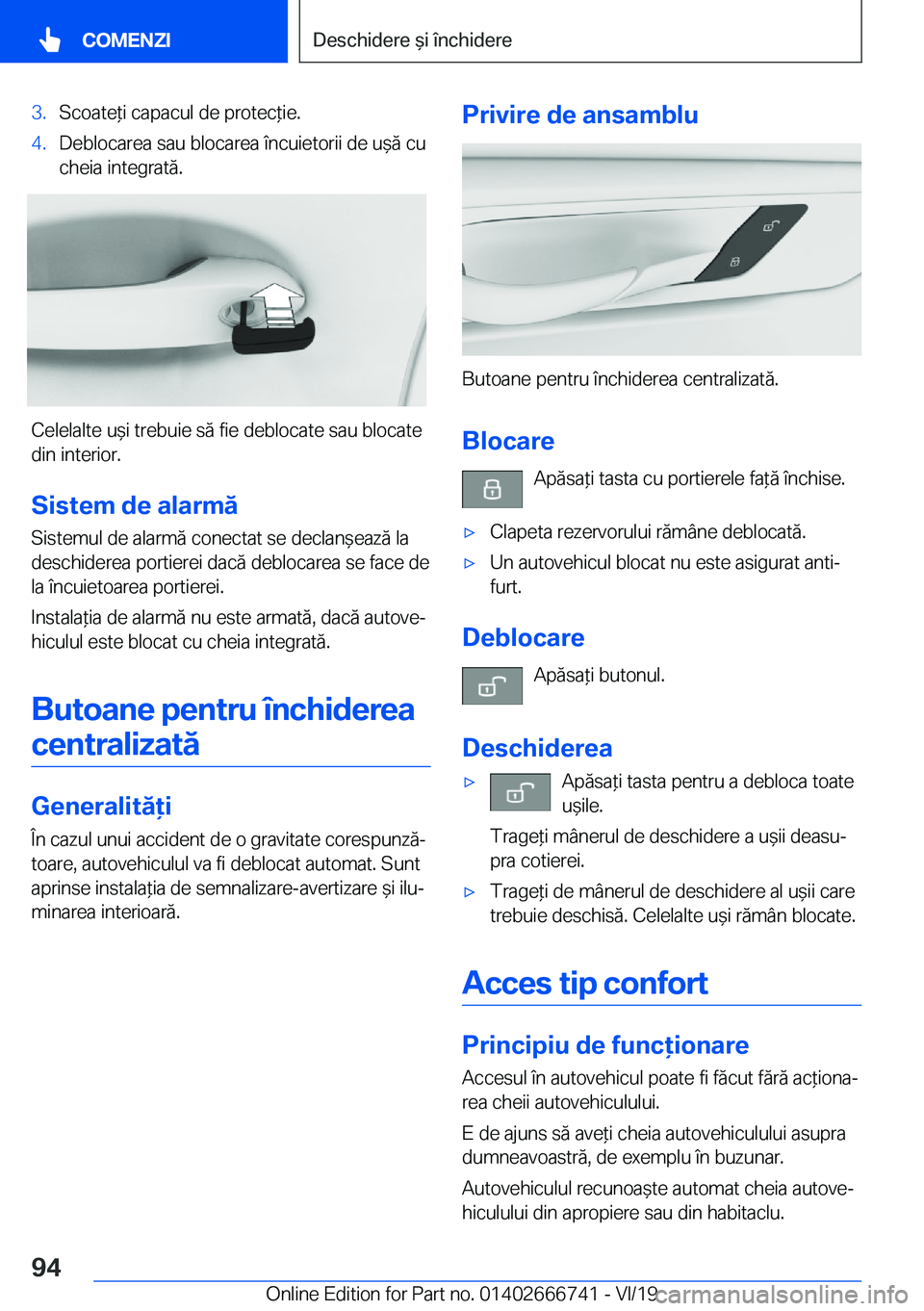 BMW M5 2020  Ghiduri De Utilizare (in Romanian) �3�.�S�c�o�a�t�e*�i��c�a�p�a�c�u�l��d�e��p�r�o�t�e�c*�i�e�.�4�.�D�e�b�l�o�c�a�r�e�a��s�a�u��b�l�o�c�a�r�e�a��