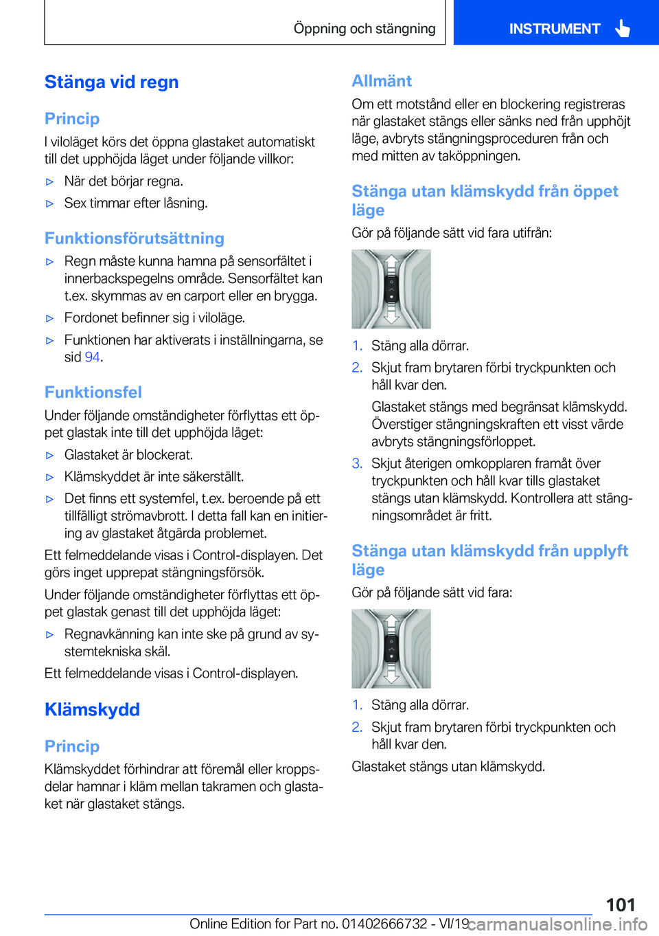 BMW M5 2020  InstruktionsbÖcker (in Swedish) �S�t�ä�n�g�a��v�i�d��r�e�g�n
�P�r�i�n�c�i�p
�I��v�i�l�o�l�ä�g�e�t��k�