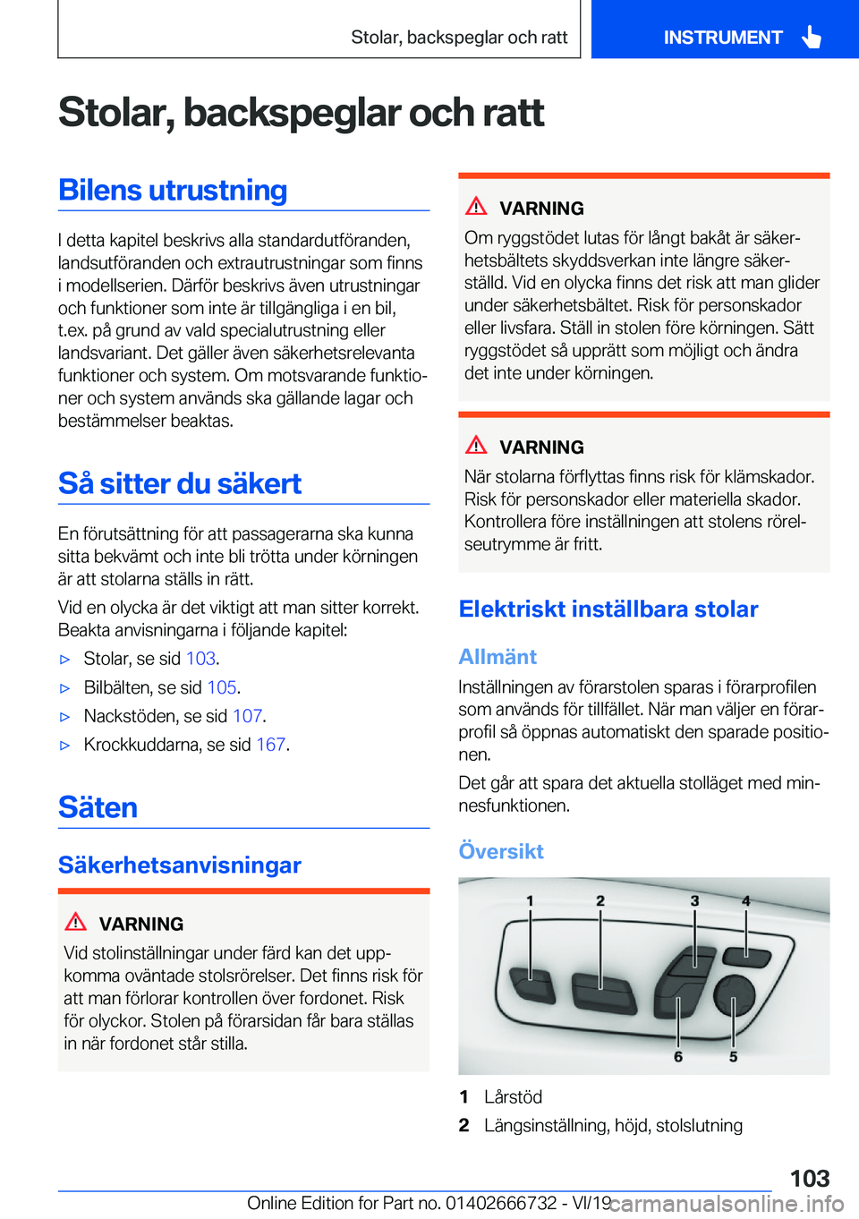 BMW M5 2020  InstruktionsbÖcker (in Swedish) �S�t�o�l�a�r�,��b�a�c�k�s�p�e�g�l�a�r��o�c�h��r�a�t�t�B�i�l�e�n�s��u�t�r�u�s�t�n�i�n�g
�I��d�e�t�t�a��k�a�p�i�t�e�l��b�e�s�k�r�i�v�s��a�l�l�a��s�t�a�n�d�a�r�d�u�t�f�