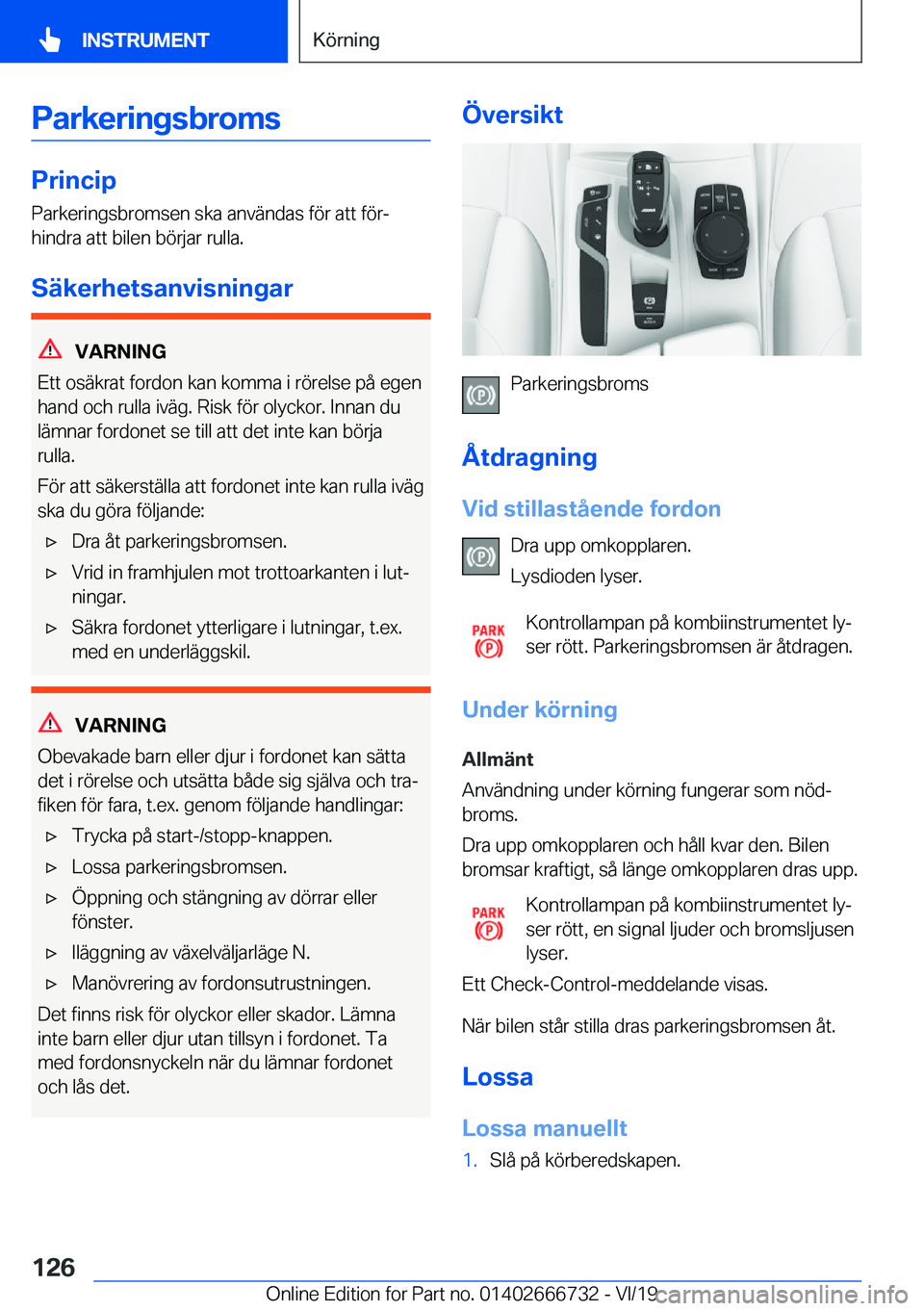 BMW M5 2020  InstruktionsbÖcker (in Swedish) �P�a�r�k�e�r�i�n�g�s�b�r�o�m�s
�P�r�i�n�c�i�p�P�a�r�k�e�r�i�n�g�s�b�r�o�m�s�e�n��s�k�a��a�n�v�ä�n�d�a�s��f�
