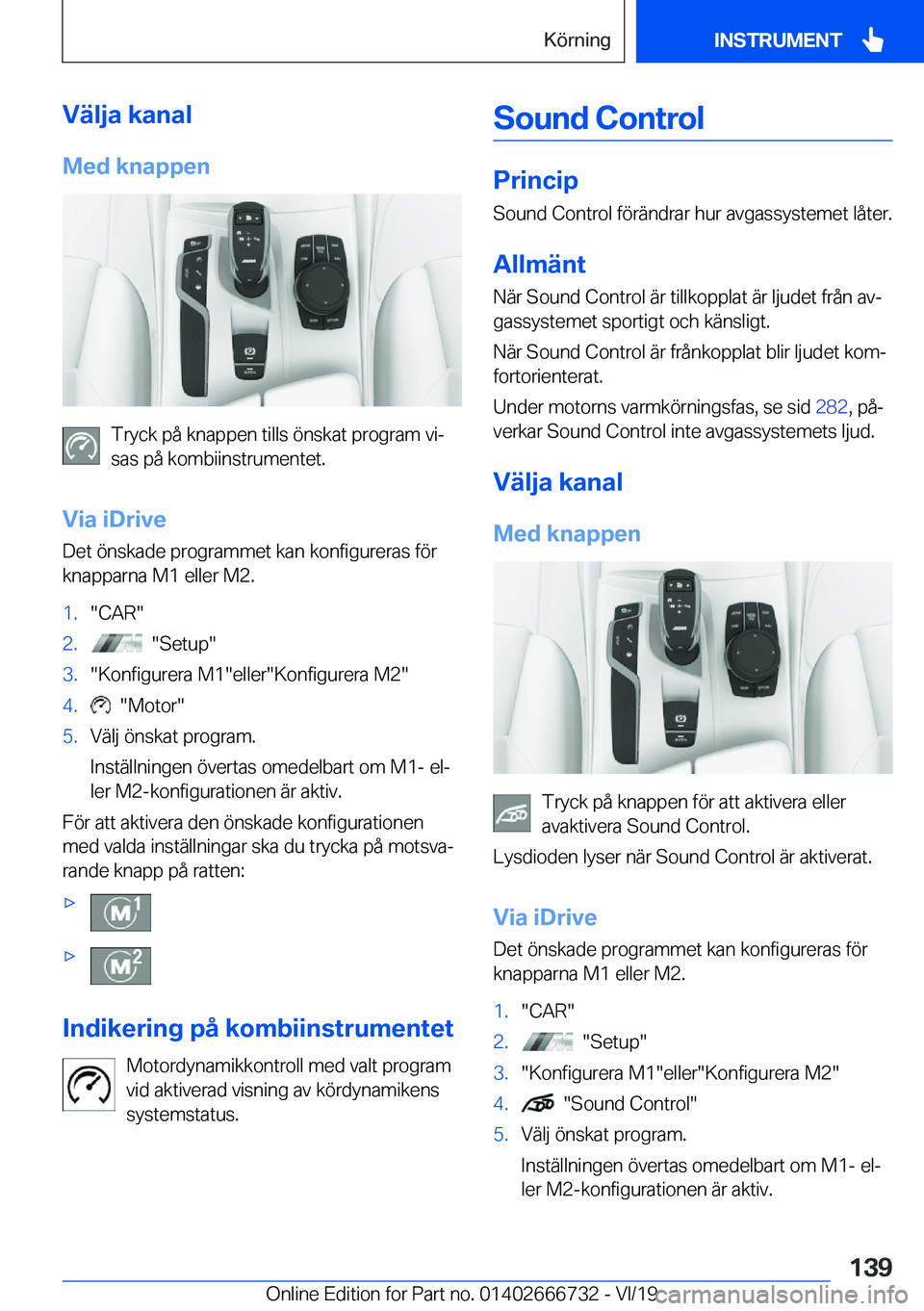 BMW M5 2020  InstruktionsbÖcker (in Swedish) �V�ä�l�j�a��k�a�n�a�l
�M�e�d��k�n�a�p�p�e�n
�T�r�y�c�k��p�å��k�n�a�p�p�e�n��t�i�l�l�s��