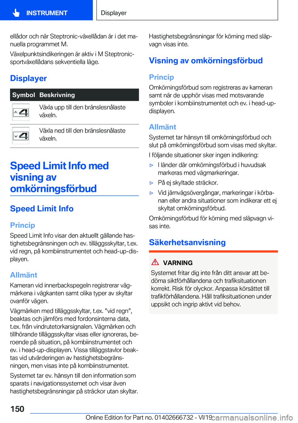 BMW M5 2020  InstruktionsbÖcker (in Swedish) �e�l�l�å�d�o�r��o�c�h��n�ä�r��S�t�e�p�t�r�o�n�i�c�-�v�ä�x�e�l�l�å�d�a�n��ä�r��i��d�e�t��m�aj�n�u�e�l�l�a��p�r�o�g�r�a�m�m�e�t��M�.
�V�ä�x�e�l�p�u�n�k�t�s�i�n�d�i�k�e�r�i�n�g�e�n��ä�r