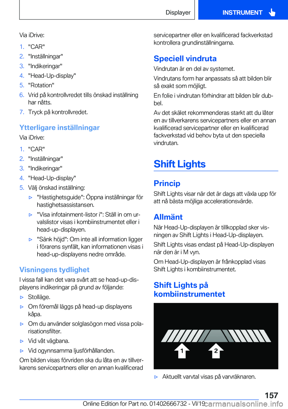 BMW M5 2020  InstruktionsbÖcker (in Swedish) �V�i�a��i�D�r�i�v�e�:�1�.��C�A�R��2�.��I�n�s�t�ä�l�l�n�i�n�g�a�r��3�.��I�n�d�i�k�e�r�i�n�g�a�r��4�.��H�e�a�d�-�U�p�-�d�i�s�p�l�a�y��5�.��R�o�t�a�t�i�o�n��6�.�V�r�i�d��p�å��k�o�n�t�r�o�l