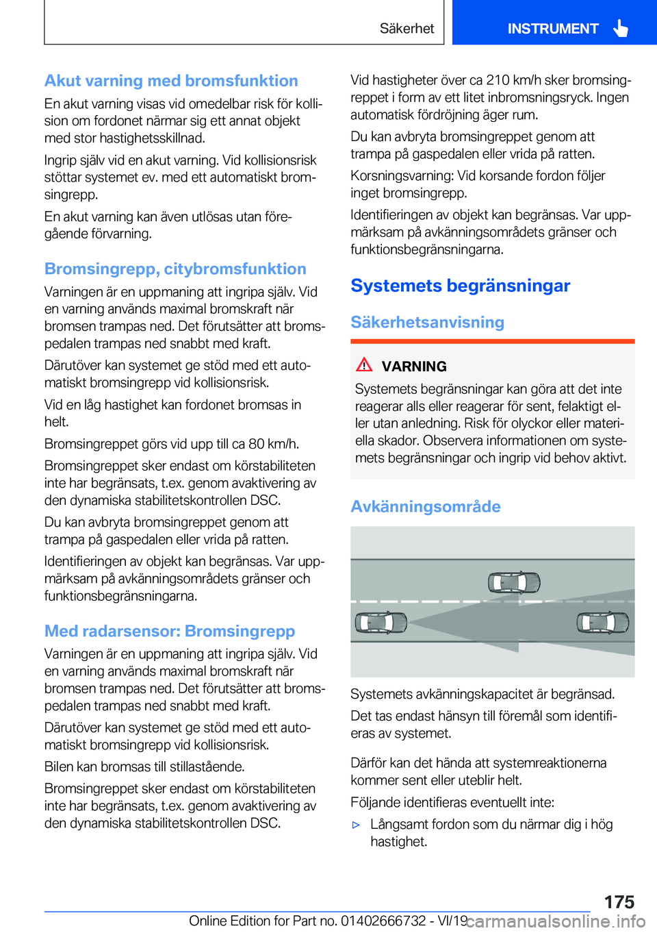 BMW M5 2020  InstruktionsbÖcker (in Swedish) �A�k�u�t��v�a�r�n�i�n�g��m�e�d��b�r�o�m�s�f�u�n�k�t�i�o�n
�E�n��a�k�u�t��v�a�r�n�i�n�g��v�i�s�a�s��v�i�d��o�m�e�d�e�l�b�a�r��r�i�s�k��f�