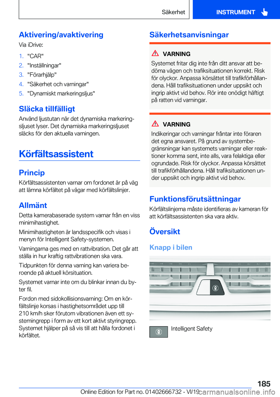 BMW M5 2020  InstruktionsbÖcker (in Swedish) �A�k�t�i�v�e�r�i�n�g�/�a�v�a�k�t�i�v�e�r�i�n�g�V�i�a��i�D�r�i�v�e�:�1�.��C�A�R��2�.��I�n�s�t�ä�l�l�n�i�n�g�a�r��3�.��F�