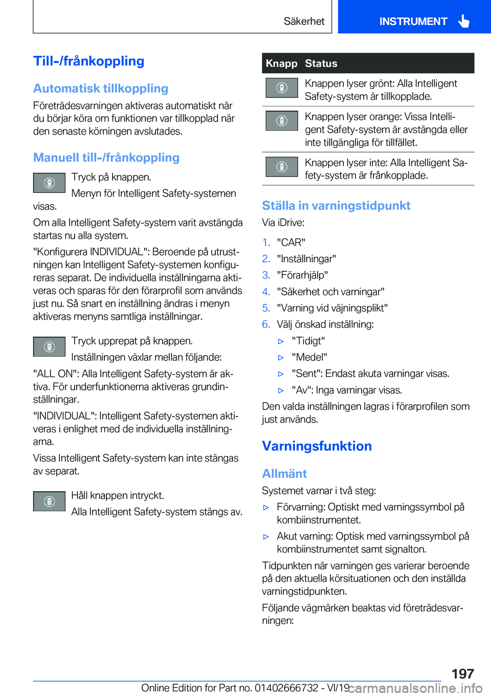 BMW M5 2020  InstruktionsbÖcker (in Swedish) �T�i�l�l�-�/�f�r�å�n�k�o�p�p�l�i�n�g�A�u�t�o�m�a�t�i�s�k��t�i�l�l�k�o�p�p�l�i�n�g
�F�