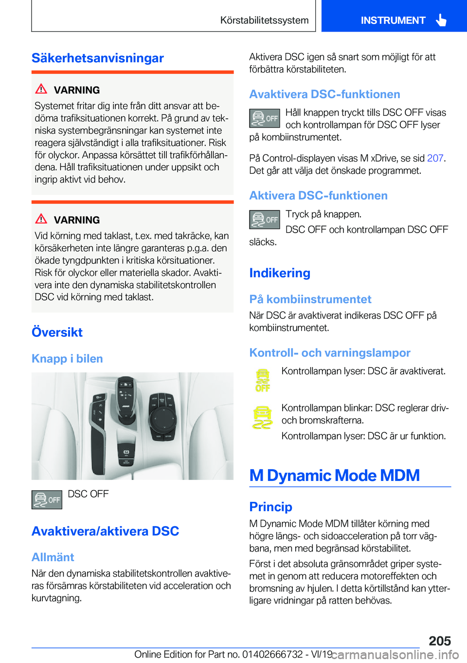 BMW M5 2020  InstruktionsbÖcker (in Swedish) �S�ä�k�e�r�h�e�t�s�a�n�v�i�s�n�i�n�g�a�r
�V�A�R�N�I�N�G
�S�y�s�t�e�m�e�t��f�r�i�t�a�r��d�i�g��i�n�t�e��f�r�å�n��d�i�t�t��a�n�s�v�a�r��a�t�t��b�ej
�d�