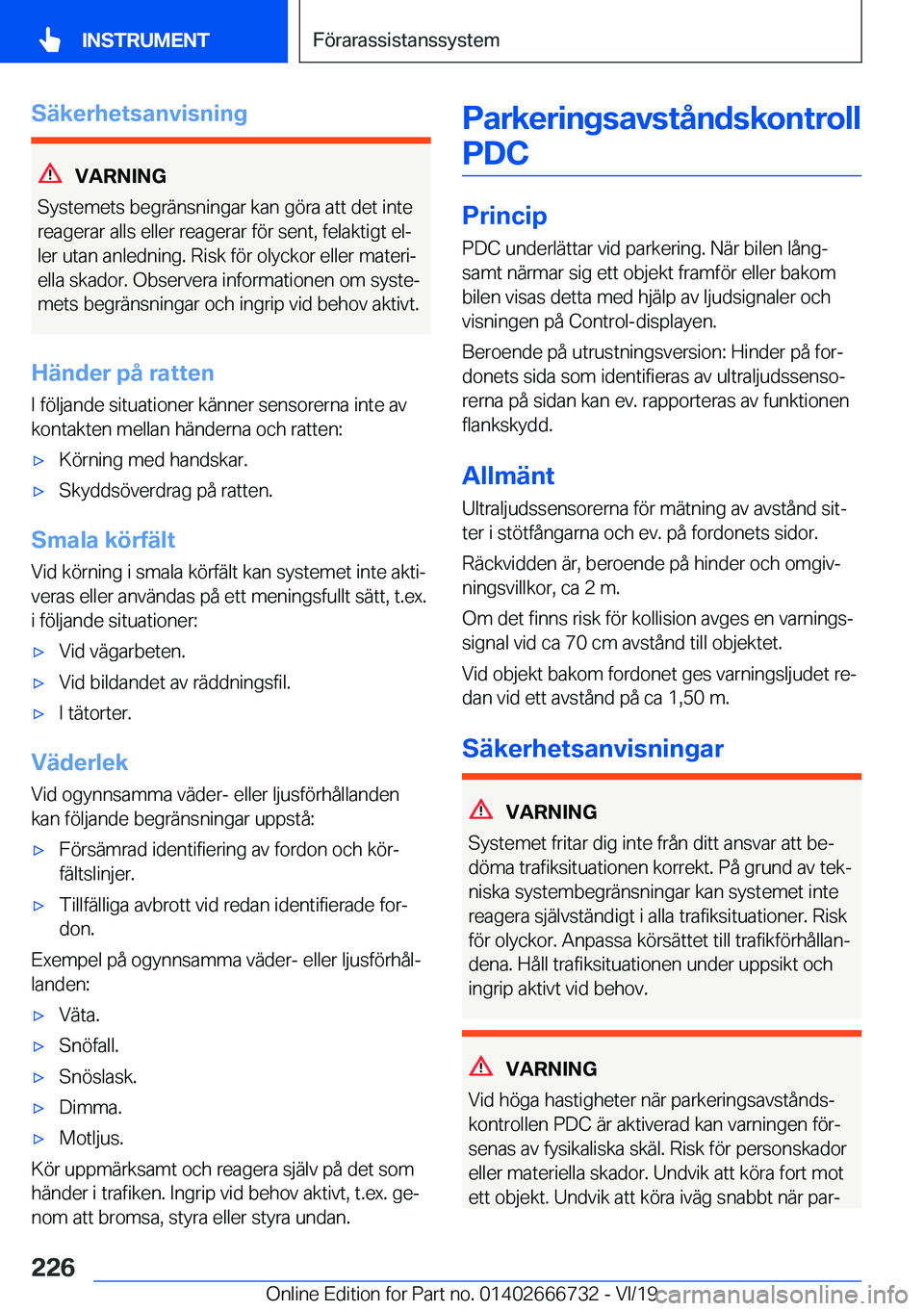 BMW M5 2020  InstruktionsbÖcker (in Swedish) �S�ä�k�e�r�h�e�t�s�a�n�v�i�s�n�i�n�g
�V�A�R�N�I�N�G
�S�y�s�t�e�m�e�t�s��b�e�g�r�ä�n�s�n�i�n�g�a�r��k�a�n��g�