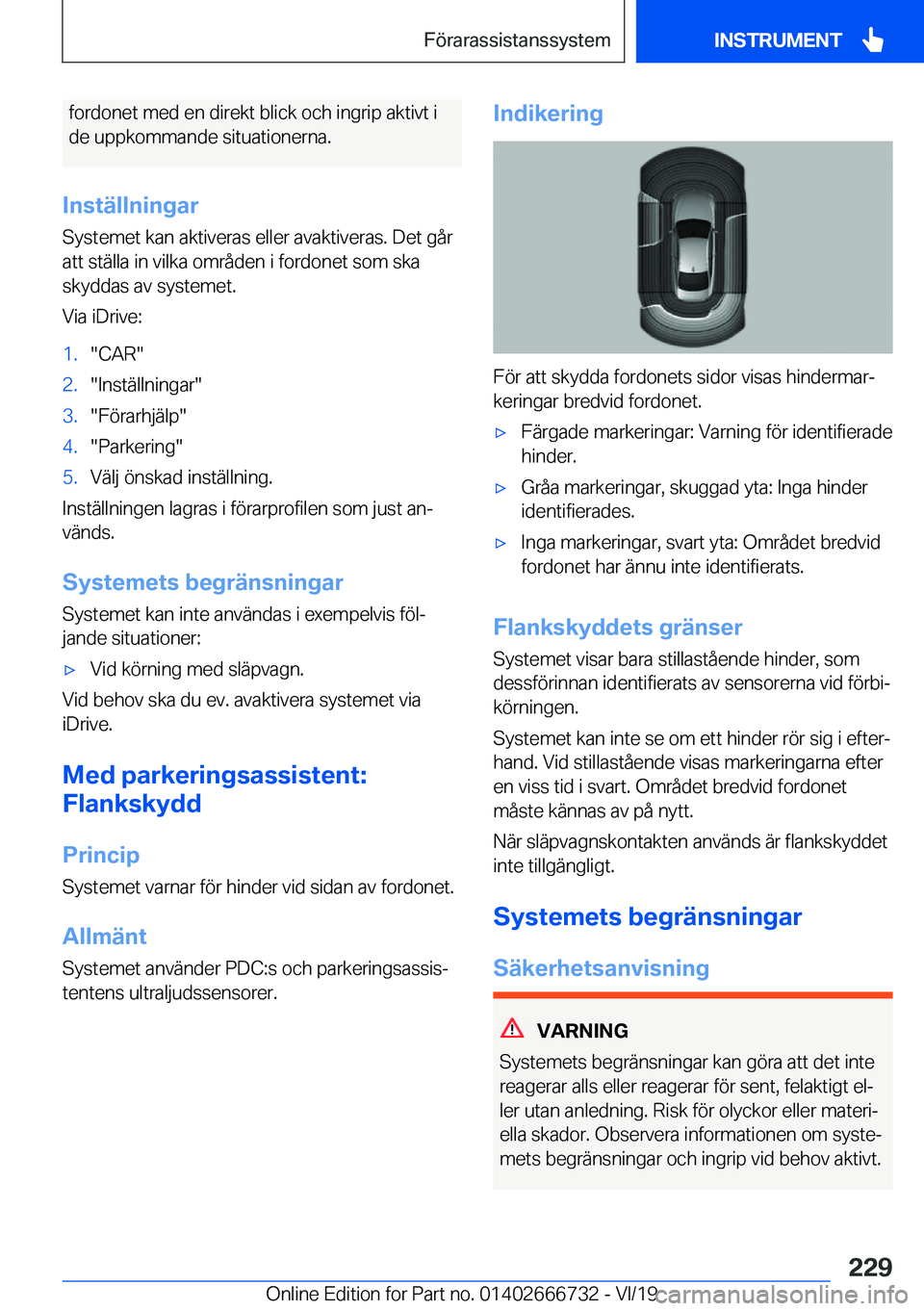 BMW M5 2020  InstruktionsbÖcker (in Swedish) �f�o�r�d�o�n�e�t��m�e�d��e�n��d�i�r�e�k�t��b�l�i�c�k��o�c�h��i�n�g�r�i�p��a�k�t�i�v�t��i
�d�e��u�p�p�k�o�m�m�a�n�d�e��s�i�t�u�a�t�i�o�n�e�r�n�a�.
�I�n�s�t�ä�l�l�n�i�n�g�a�r �S�y�s�t�e�m�e�t