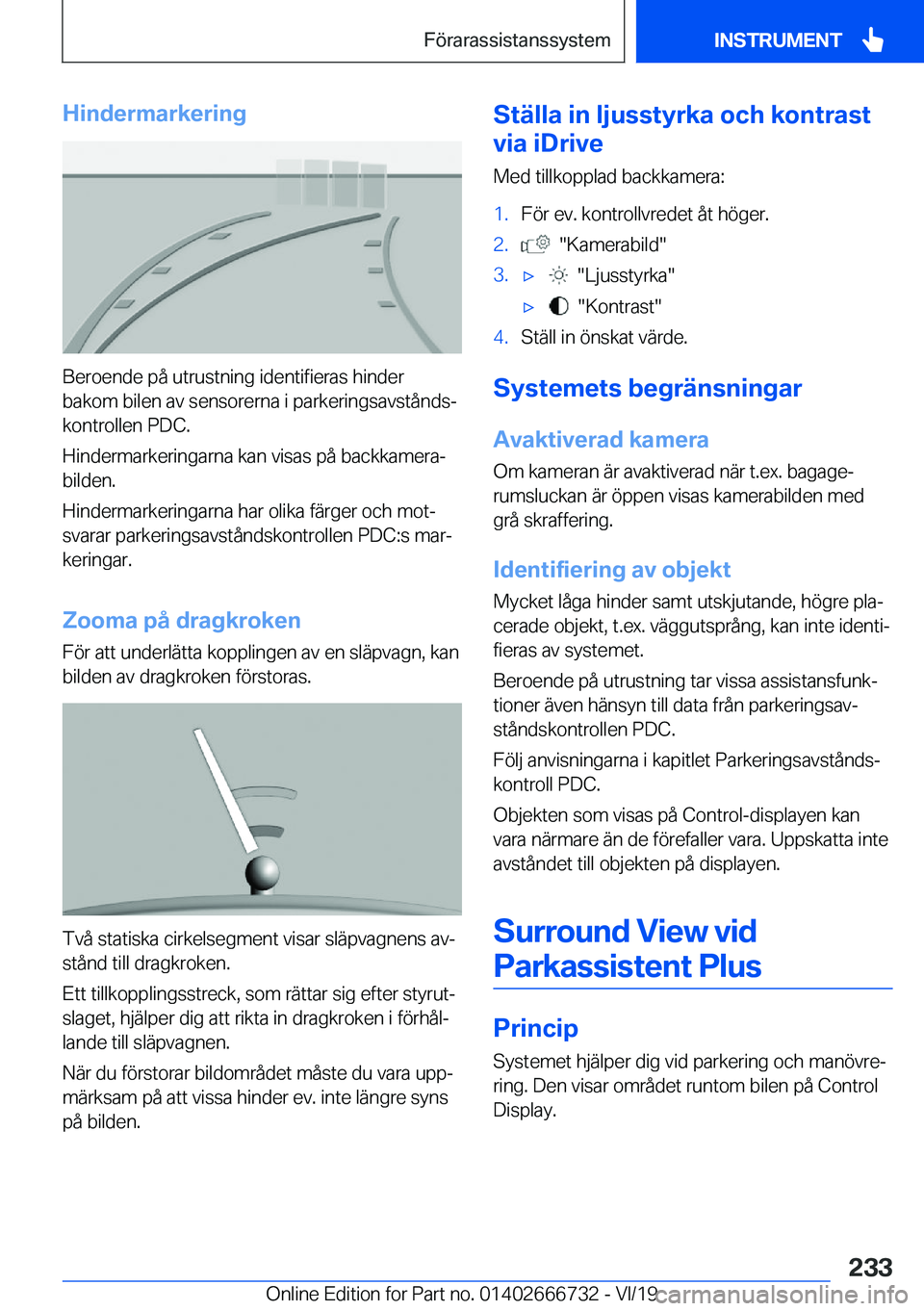 BMW M5 2020  InstruktionsbÖcker (in Swedish) �H�i�n�d�e�r�m�a�r�k�e�r�i�n�g
�B�e�r�o�e�n�d�e��p�å��u�t�r�u�s�t�n�i�n�g��i�d�e�n�t�i�f�i�e�r�a�s��h�i�n�d�e�r
�b�a�k�o�m��b�i�l�e�n��a�v��s�e�n�s�o�r�e�r�n�a��i��p�a�r�k�e�r�i�n�g�s�a�v�s�