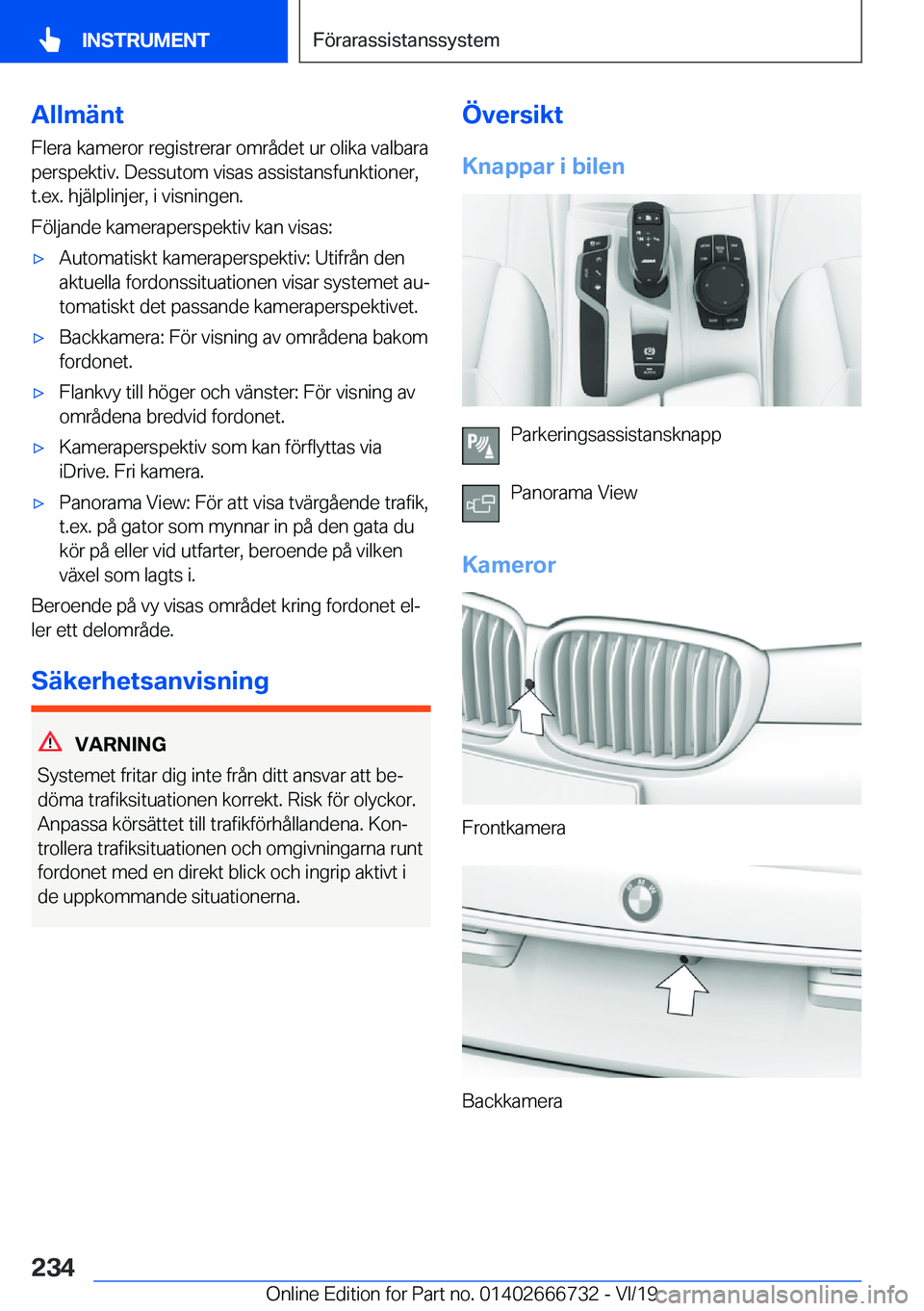 BMW M5 2020  InstruktionsbÖcker (in Swedish) �A�l�l�m�ä�n�t
�F�l�e�r�a��k�a�m�e�r�o�r��r�e�g�i�s�t�r�e�r�a�r��o�m�r�å�d�e�t��u�r��o�l�i�k�a��v�a�l�b�a�r�a
�p�e�r�s�p�e�k�t�i�v�.��D�e�s�s�u�t�o�m��v�i�s�a�s��a�s�s�i�s�t�a�n�s�f�u�n�k�t
