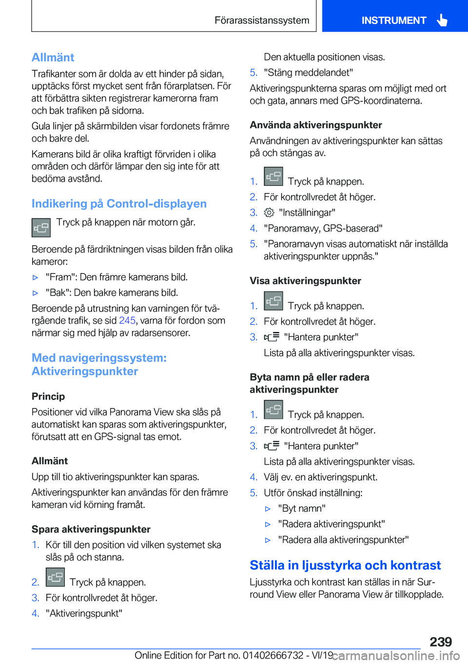 BMW M5 2020  InstruktionsbÖcker (in Swedish) �A�l�l�m�ä�n�t
�T�r�a�f�i�k�a�n�t�e�r��s�o�m��ä�r��d�o�l�d�a��a�v��e�t�t��h�i�n�d�e�r��p�å��s�i�d�a�n�, �u�p�p�t�ä�c�k�s��f�