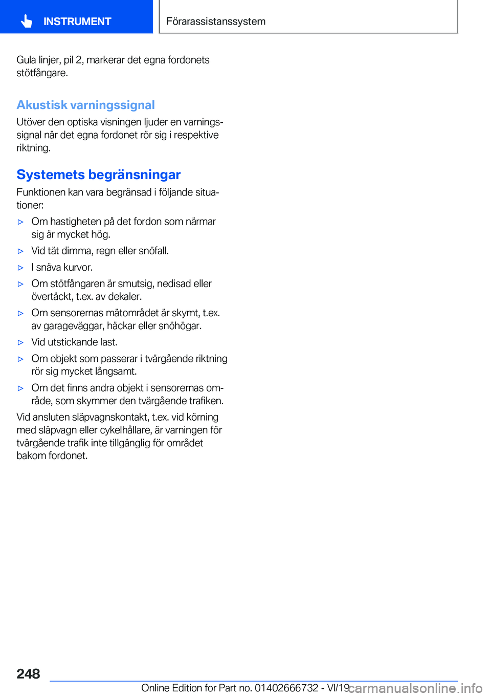 BMW M5 2020  InstruktionsbÖcker (in Swedish) �G�u�l�a��l�i�n�j�e�r�,��p�i�l��2�,��m�a�r�k�e�r�a�r��d�e�t��e�g�n�a��f�o�r�d�o�n�e�t�s
�s�t�