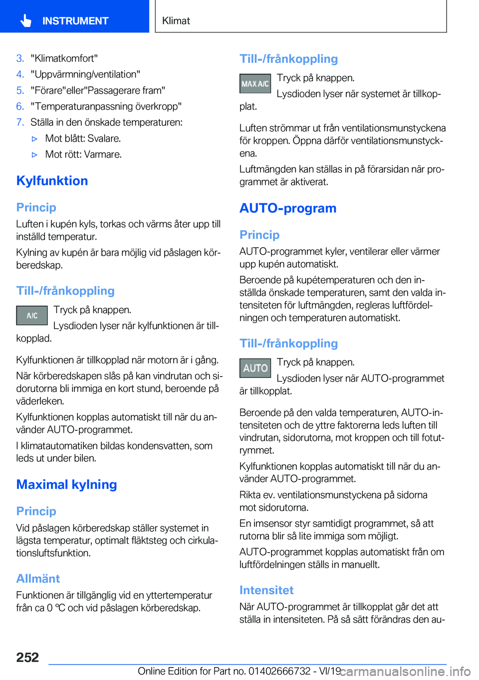 BMW M5 2020  InstruktionsbÖcker (in Swedish) �3�.��K�l�i�m�a�t�k�o�m�f�o�r�t��4�.��U�p�p�v�ä�r�m�n�i�n�g�/�v�e�n�t�i�l�a�t�i�o�n��5�.��F�