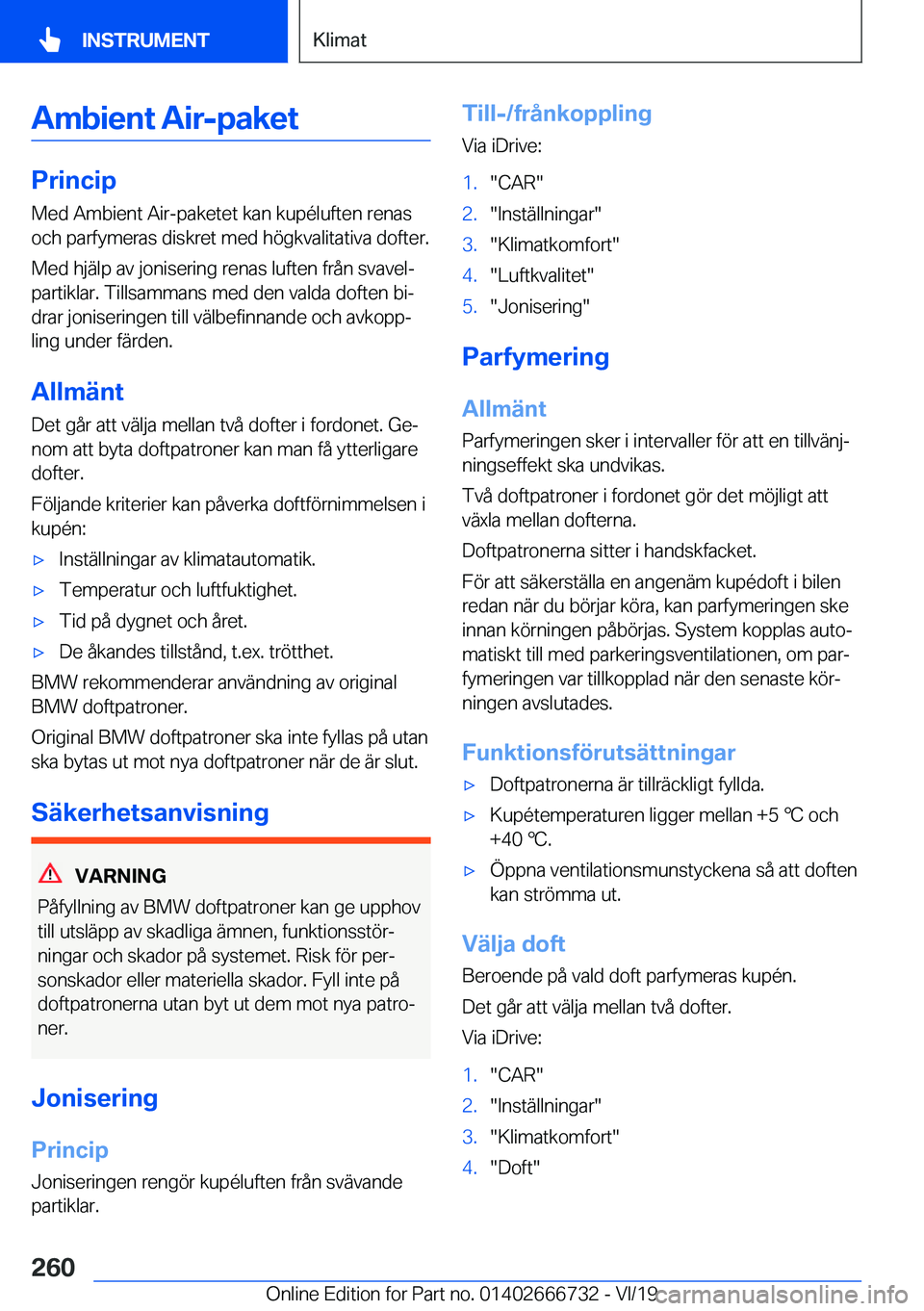 BMW M5 2020  InstruktionsbÖcker (in Swedish) �A�m�b�i�e�n�t��A�i�r�-�p�a�k�e�t
�P�r�i�n�c�i�p�M�e�d��A�m�b�i�e�n�t��A�i�r�-�p�a�k�e�t�e�t��k�a�n��k�u�p�