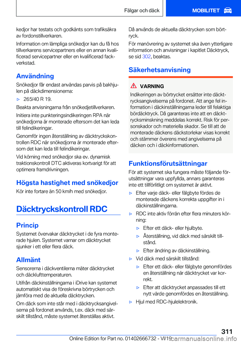 BMW M5 2020  InstruktionsbÖcker (in Swedish) �k�e�d�j�o�r��h�a�r��t�e�s�t�a�t�s��o�c�h��g�o�d�k�ä�n�t�s��s�o�m��t�r�a�f�i�k�s�ä�k�r�a�a�v��f�o�r�d�o�n�s�t�i�l�l�v�e�r�k�a�r�e�n�.
�I�n�f�o�r�m�a�t�i�o�n��o�m��l�ä�m�p�l�i�g�a��s�n�