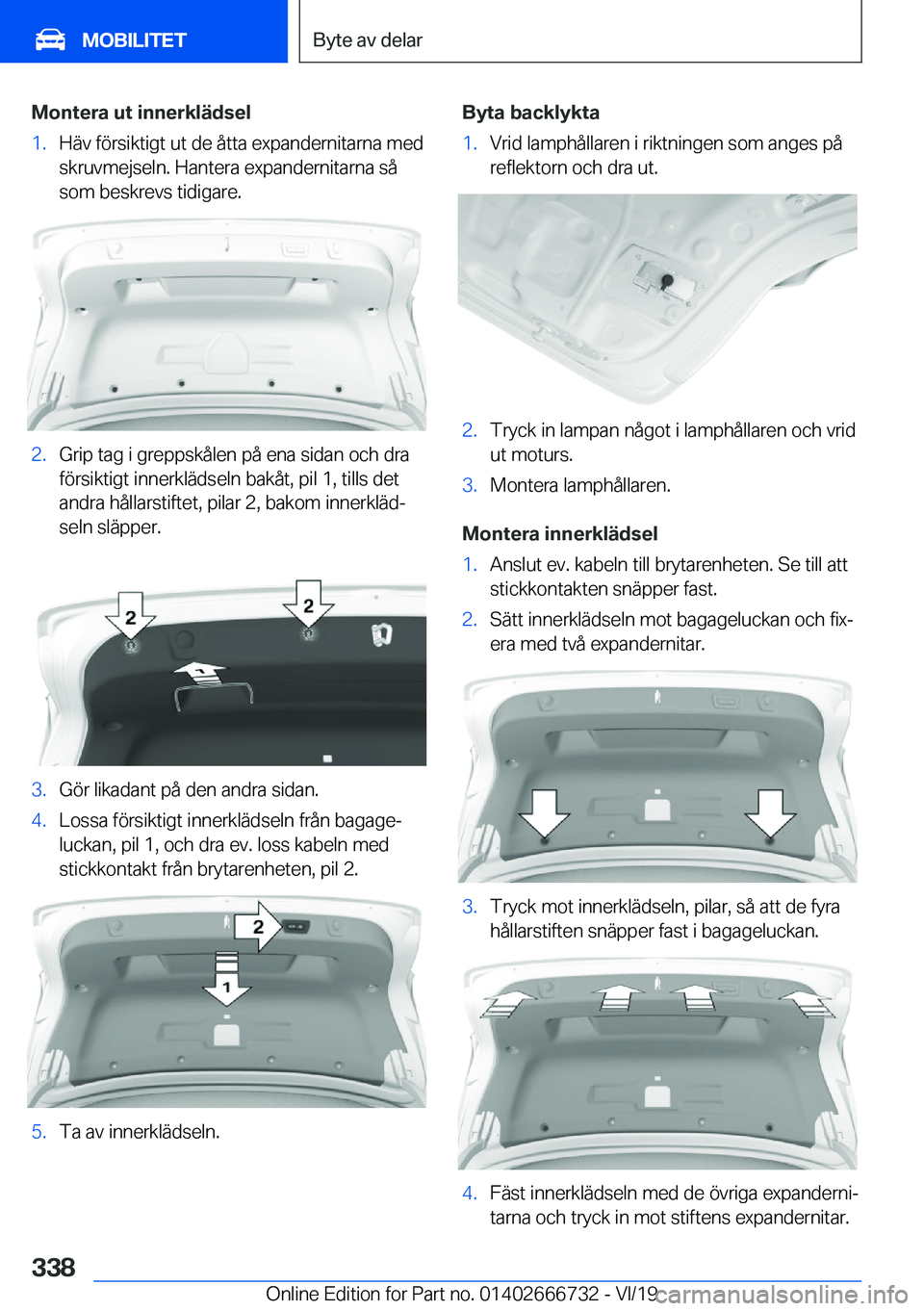 BMW M5 2020  InstruktionsbÖcker (in Swedish) �M�o�n�t�e�r�a��u�t��i�n�n�e�r�k�l�ä�d�s�e�l�1�.�H�ä�v��f�