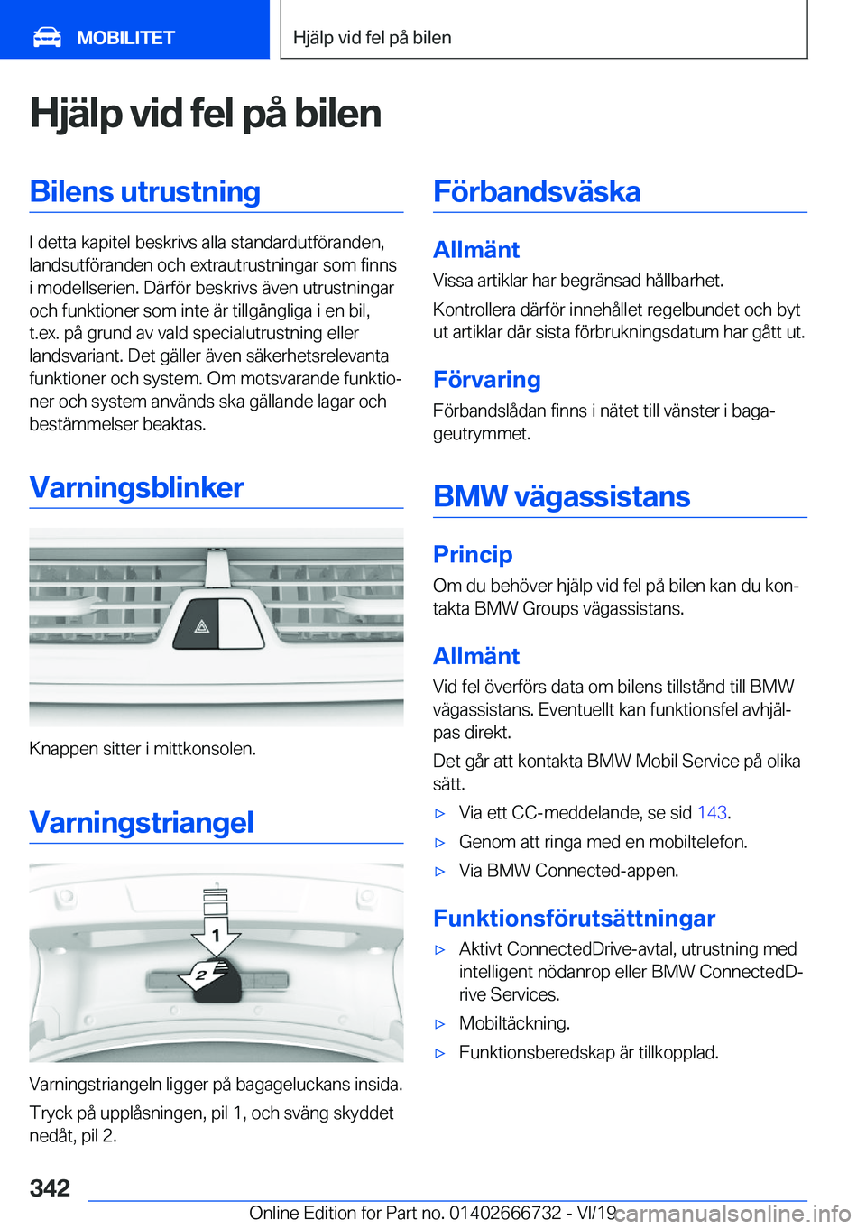 BMW M5 2020  InstruktionsbÖcker (in Swedish) �H�j�ä�l�p��v�i�d��f�e�l��p�å��b�i�l�e�n�B�i�l�e�n�s��u�t�r�u�s�t�n�i�n�g
�I��d�e�t�t�a��k�a�p�i�t�e�l��b�e�s�k�r�i�v�s��a�l�l�a��s�t�a�n�d�a�r�d�u�t�f�