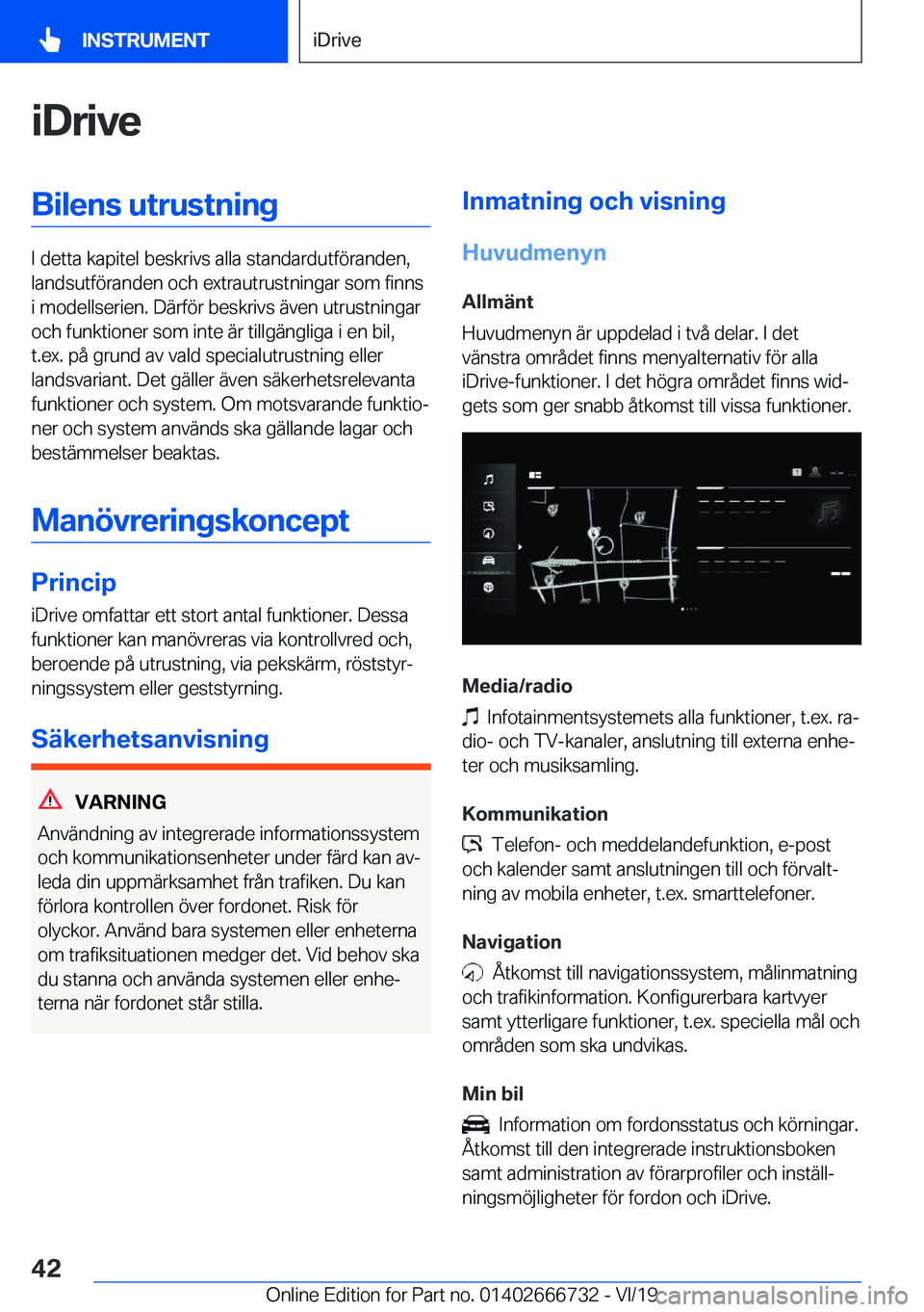 BMW M5 2020  InstruktionsbÖcker (in Swedish) �i�D�r�i�v�e�B�i�l�e�n�s��u�t�r�u�s�t�n�i�n�g
�I��d�e�t�t�a��k�a�p�i�t�e�l��b�e�s�k�r�i�v�s��a�l�l�a��s�t�a�n�d�a�r�d�u�t�f�