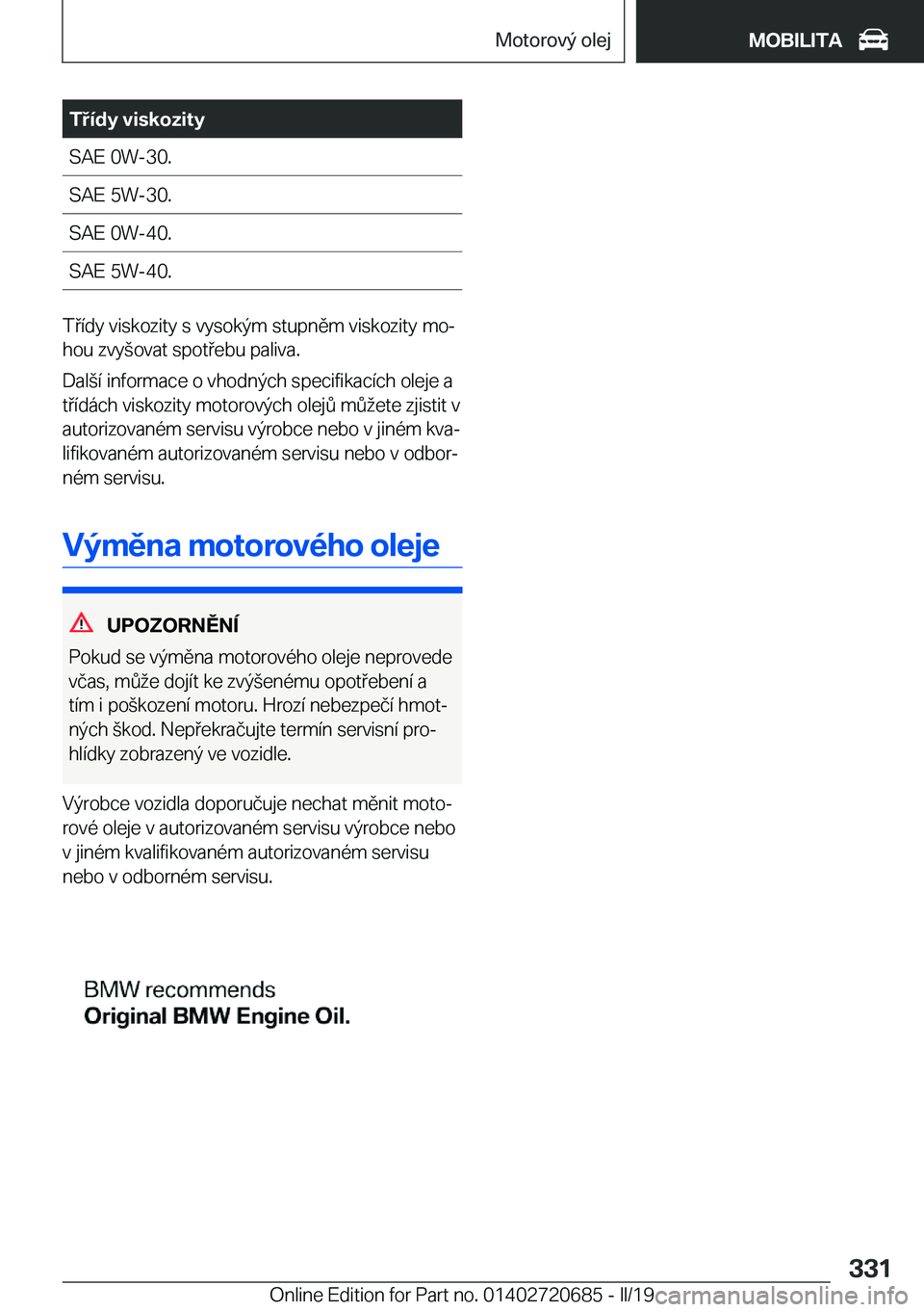 BMW M5 2019  Návod na použití (in Czech) �T�