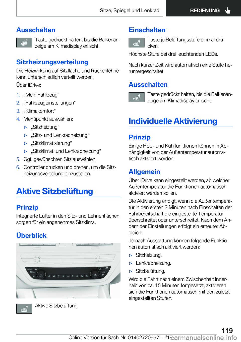 BMW M5 2019  Betriebsanleitungen (in German) �A�u�s�s�c�h�a�l�t�e�n�T�a�s�t�e��g�e�d�r�