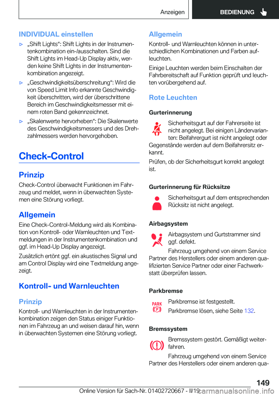 BMW M5 2019  Betriebsanleitungen (in German) �I�N�D�I�V�I�D�U�A�L��e�i�n�s�t�e�l�l�e�n'xx�S�h�i�f�t��L�i�g�h�t�sv�:��S�h�i�f�t��L�i�g�h�t�s��i�n��d�e�r��I�n�s�t�r�u�m�e�nj
�t�e�n�k�o�m�b�i�n�a�t�i�o�n��e�i�n�-�/�a�u�s�s�c�h�a�l�t�