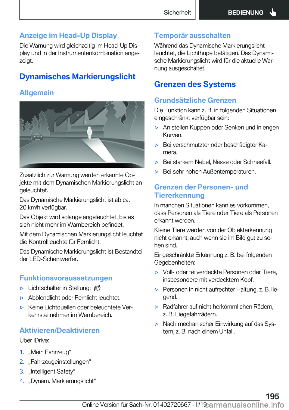 BMW M5 2019  Betriebsanleitungen (in German) �A�n�z�e�i�g�e��i�m��H�e�a�d�-�U�p��D�i�s�p�l�a�y
�D�i�e��W�a�r�n�u�n�g��w�i�r�d��g�l�e�i�c�h�z�e�i�t�i�g��i�m��H�e�a�d�-�U�p��D�i�sj �p�l�a�y��u�n�d��i�n��d�e�r��I�n�s�t�r�u�m�e�n�t�e�n