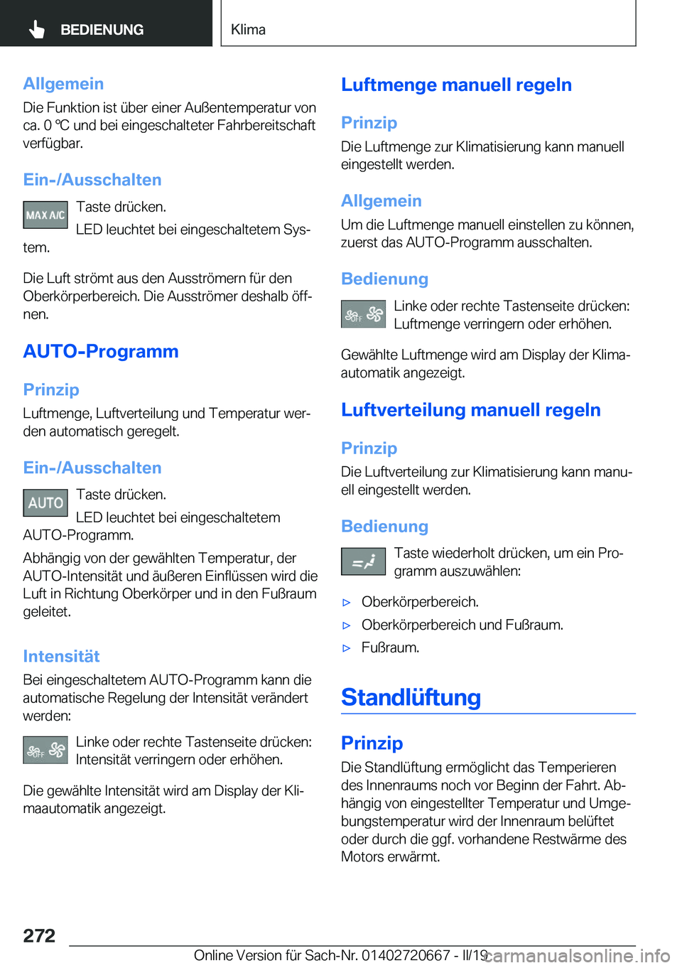 BMW M5 2019  Betriebsanleitungen (in German) �A�l�l�g�e�m�e�i�n�D�i�e��F�u�n�k�t�i�o�n��i�s�t��