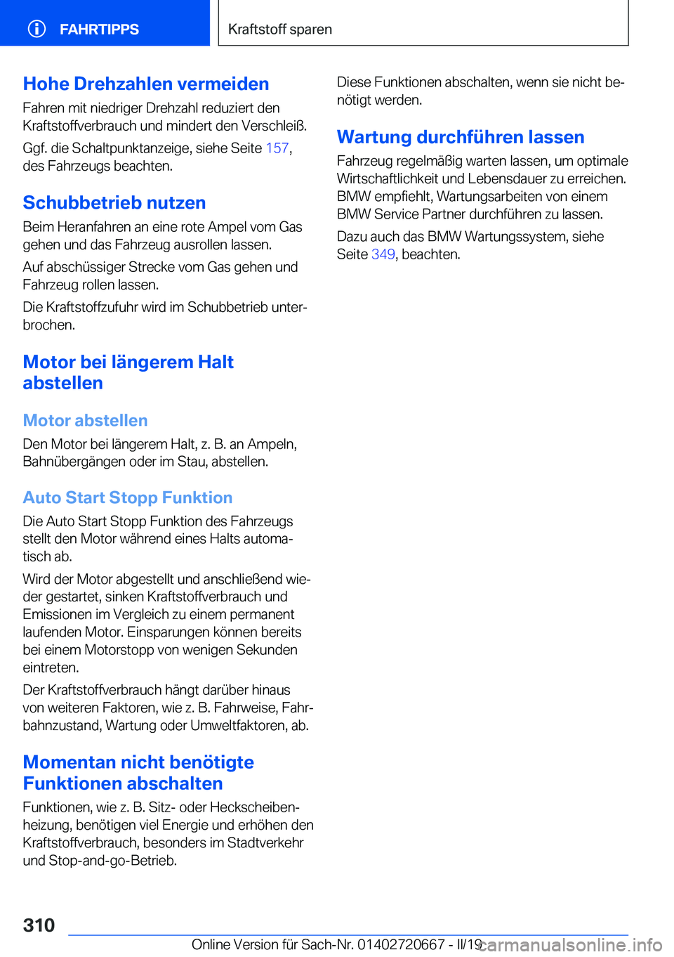 BMW M5 2019  Betriebsanleitungen (in German) �H�o�h�e��D�r�e�h�z�a�h�l�e�n��v�e�r�m�e�i�d�e�n
�F�a�h�r�e�n��m�i�t��n�i�e�d�r�i�g�e�r��D�r�e�h�z�a�h�l��r�e�d�u�z�i�e�r�t��d�e�n �K�r�a�f�t�s�t�o�f�f�v�e�r�b�r�a�u�c�h��u�n�d��m�i�n�d�e�r�t