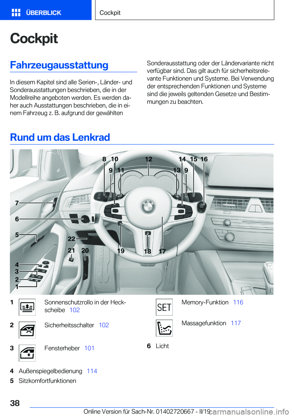 BMW M5 2019  Betriebsanleitungen (in German) �C�o�c�k�p�i�t�F�a�h�r�z�e�u�g�a�u�s�s�t�a�t�t�u�n�g
�I�n��d�i�e�s�e�m��K�a�p�i�t�e�l��s�i�n�d��a�l�l�e��S�e�r�i�e�n�-�,��L�