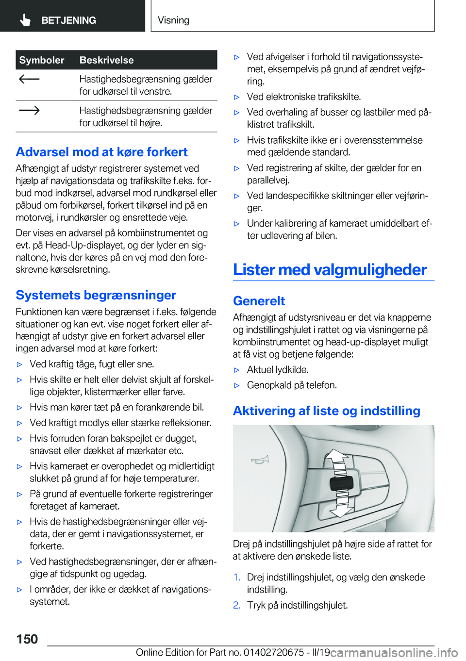 BMW M5 2019  InstruktionsbØger (in Danish) �S�y�m�b�o�l�e�r�B�e�s�k�r�i�v�e�l�s�e��H�a�s�t�i�g�h�e�d�s�b�e�g�r�æ�n�s�n�i�n�g��g�æ�l�d�e�r
�f�o�r��u�d�k�