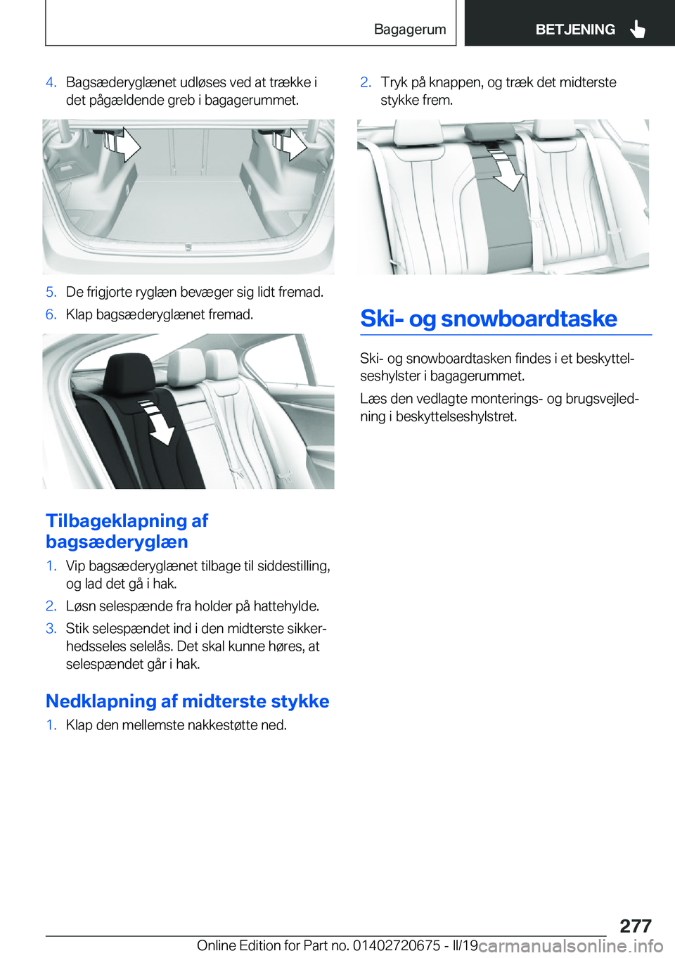 BMW M5 2019  InstruktionsbØger (in Danish) �4�.�B�a�g�s�æ�d�e�r�y�g�l�æ�n�e�t��u�d�l�