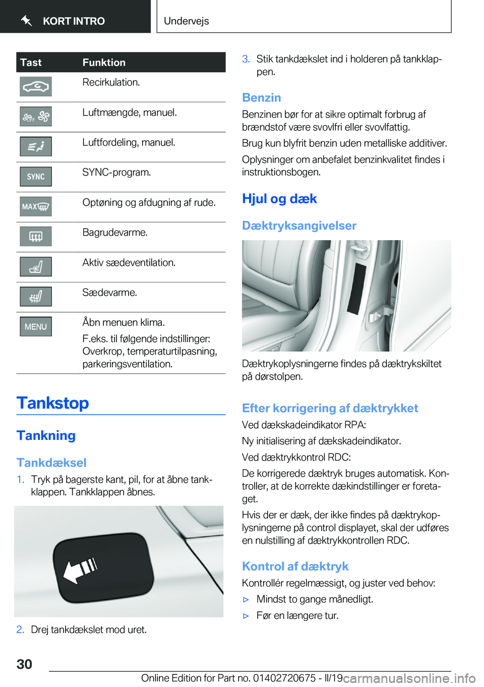 BMW M5 2019  InstruktionsbØger (in Danish) �T�a�s�t�F�u�n�k�t�i�o�n�R�e�c�i�r�k�u�l�a�t�i�o�n�.�L�u�f�t�m�æ�n�g�d�e�,��m�a�n�u�e�l�.�L�u�f�t�f�o�r�d�e�l�i�n�g�,��m�a�n�u�e�l�.�S�Y�N�C�-�p�r�o�g�r�a�m�.�O�p�t�