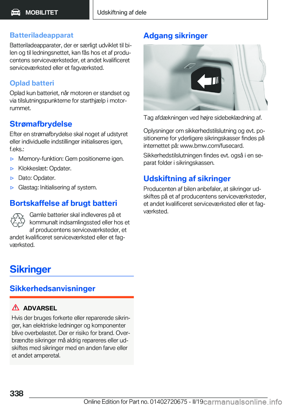 BMW M5 2019  InstruktionsbØger (in Danish) �B�a�t�t�e�r�i�l�a�d�e�a�p�p�a�r�a�t�B�a�t�t�e�r�i�l�a�d�e�a�p�p�a�r�a�t�e�r�,��d�e�r��e�r��s�æ�r�l�i�g�t��u�d�v�i�k�l�e�t��t�i�l��b�ij
�l�e�n��o�g��t�i�l��l�e�d�n�i�n�g�s�n�e�t�t�e�t�,��k
