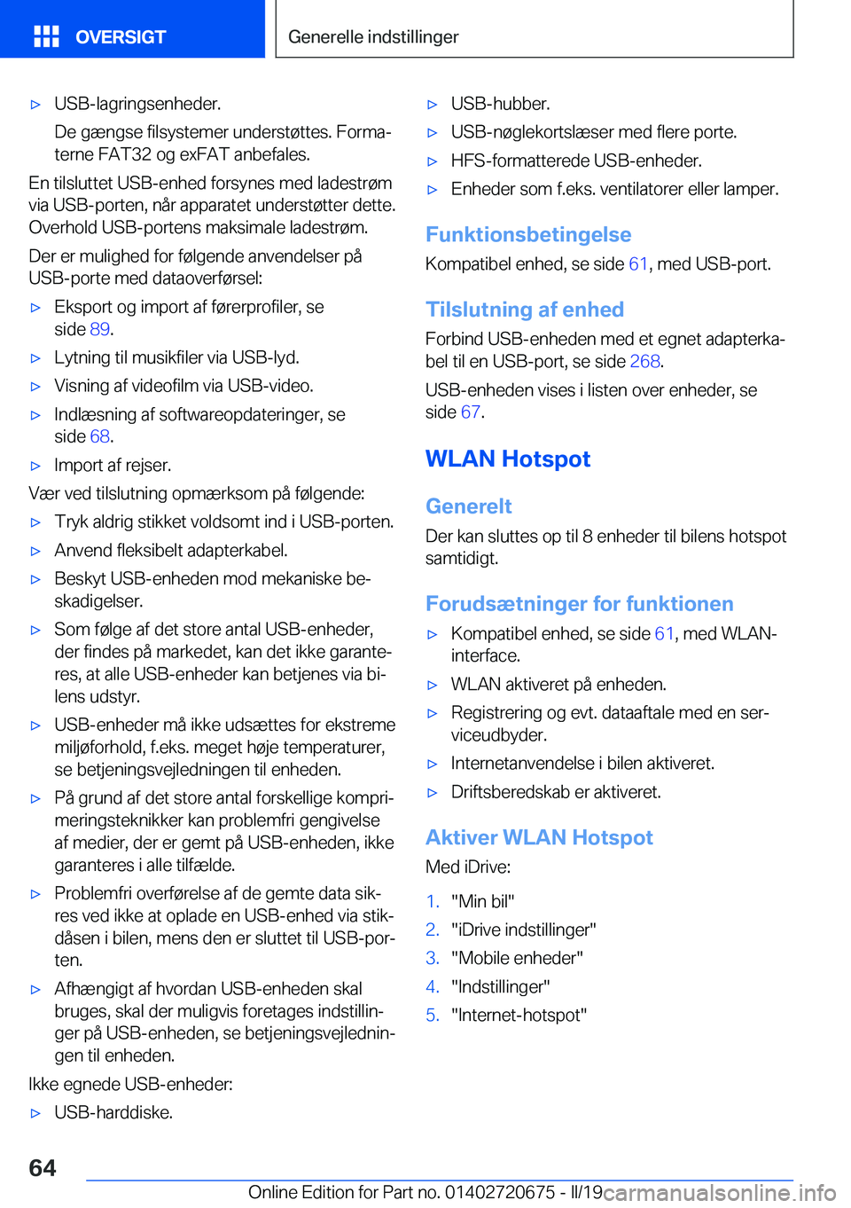 BMW M5 2019  InstruktionsbØger (in Danish) 'x�U�S�B�-�l�a�g�r�i�n�g�s�e�n�h�e�d�e�r�.
�D�e��g�æ�n�g�s�e��f�i�l�s�y�s�t�e�m�e�r��u�n�d�e�r�s�t�