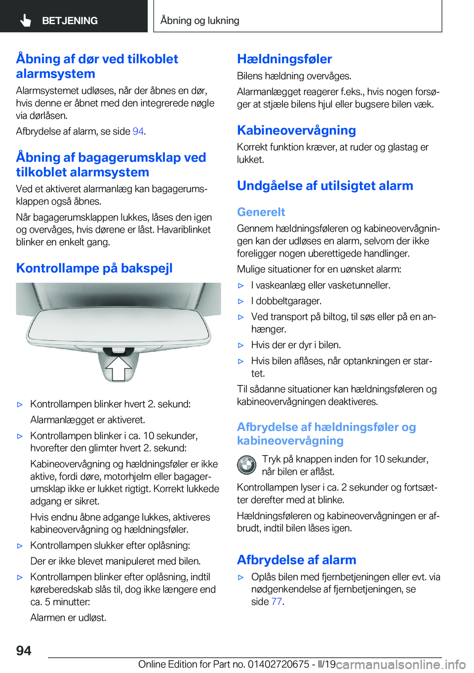 BMW M5 2019  InstruktionsbØger (in Danish) �Å�b�n�i�n�g��a�f��d�