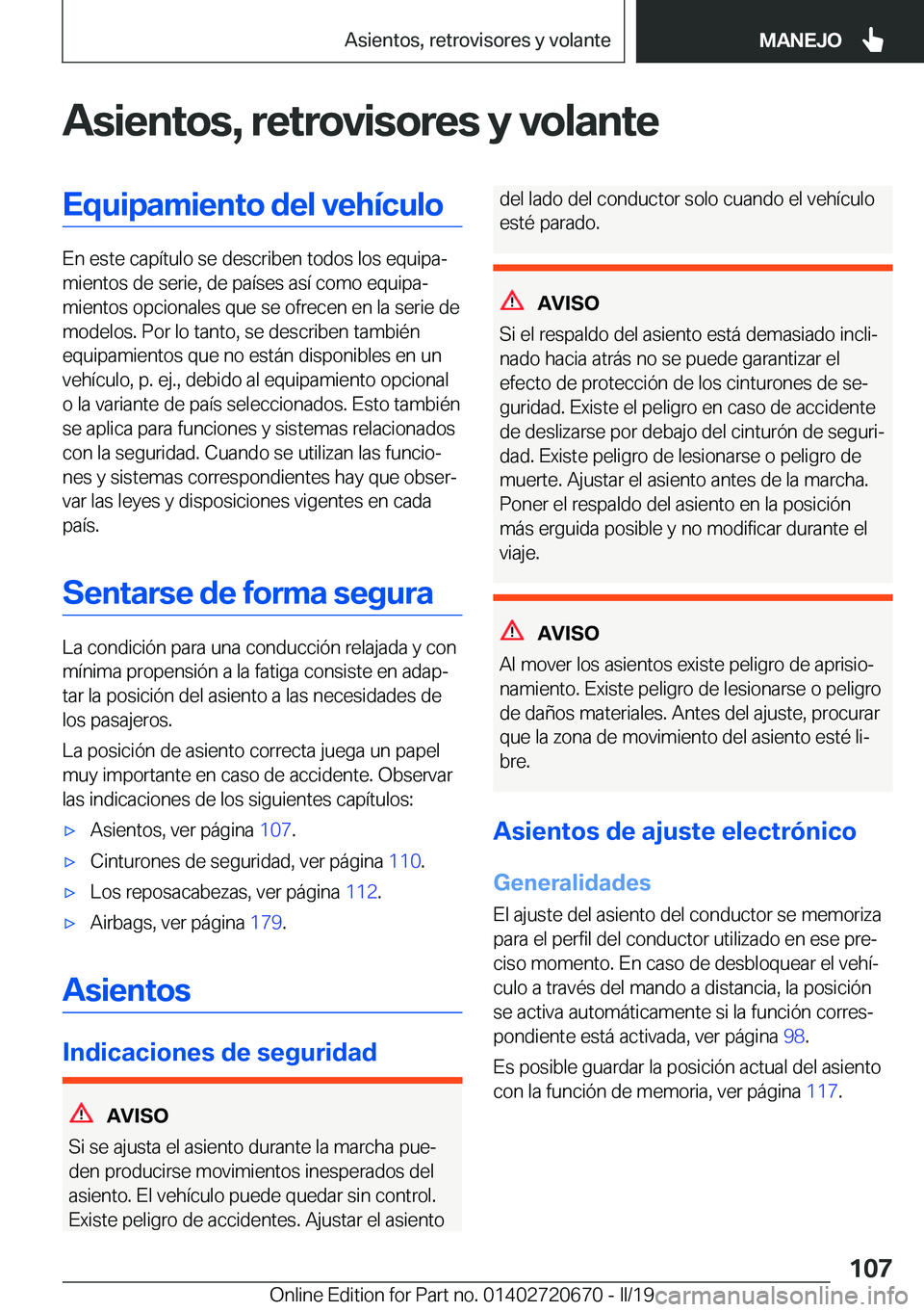 BMW M5 2019  Manuales de Empleo (in Spanish) �A�s�i�e�n�t�o�s�,��r�e�t�r�o�v�i�s�o�r�e�s��y��v�o�l�a�n�t�e�E�q�u�i�p�a�m�i�e�n�t�o��d�e�l��v�e�h�