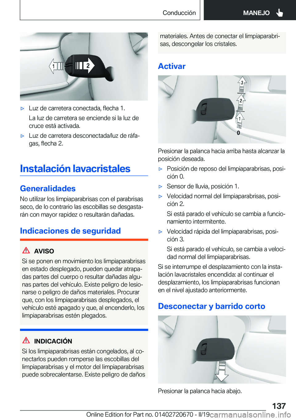 BMW M5 2019  Manuales de Empleo (in Spanish) x�L�u�z��d�e��c�a�r�r�e�t�e�r�a��c�o�n�e�c�t�a�d�a�,��f�l�e�c�h�a��1�.
�L�a��l�u�z��d�e��c�a�r�r�e�t�e�r�a��s�e��e�n�c�i�e�n�d�e��s�i��l�a��l�u�z��d�e
�c�r�u�c�e��e�s�t�