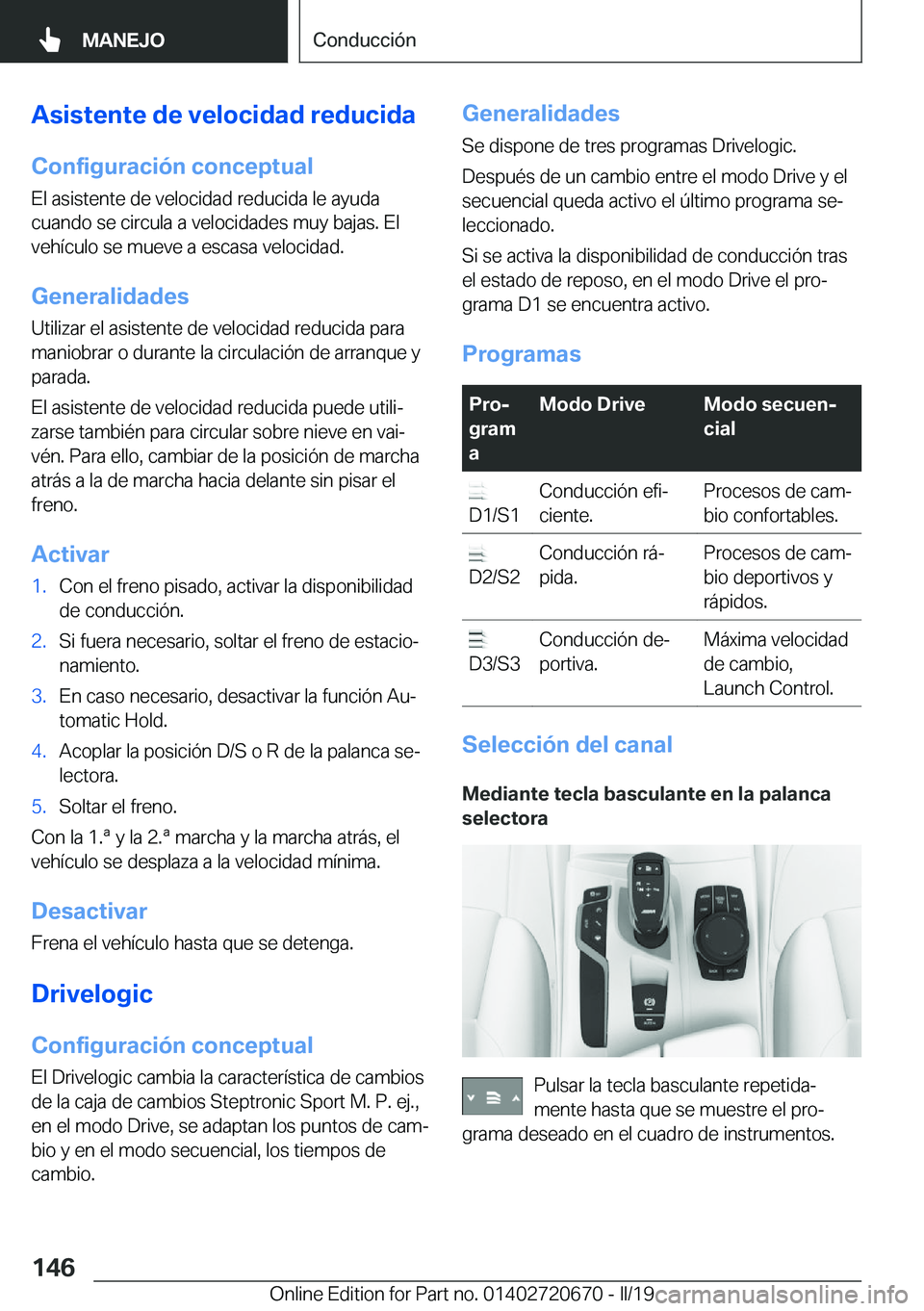 BMW M5 2019  Manuales de Empleo (in Spanish) �A�s�i�s�t�e�n�t�e��d�e��v�e�l�o�c�i�d�a�d��r�e�d�u�c�i�d�a
�C�o�n�f�i�g�u�r�a�c�i�