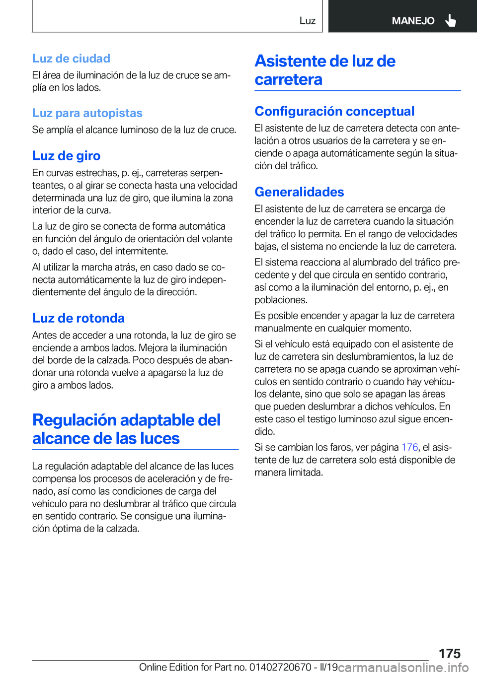 BMW M5 2019  Manuales de Empleo (in Spanish) �L�u�z��d�e��c�i�u�d�a�d�E�l��