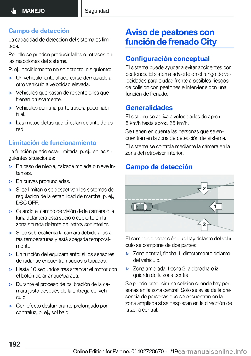 BMW M5 2019  Manuales de Empleo (in Spanish) �C�a�m�p�o��d�e��d�e�t�e�c�c�i�