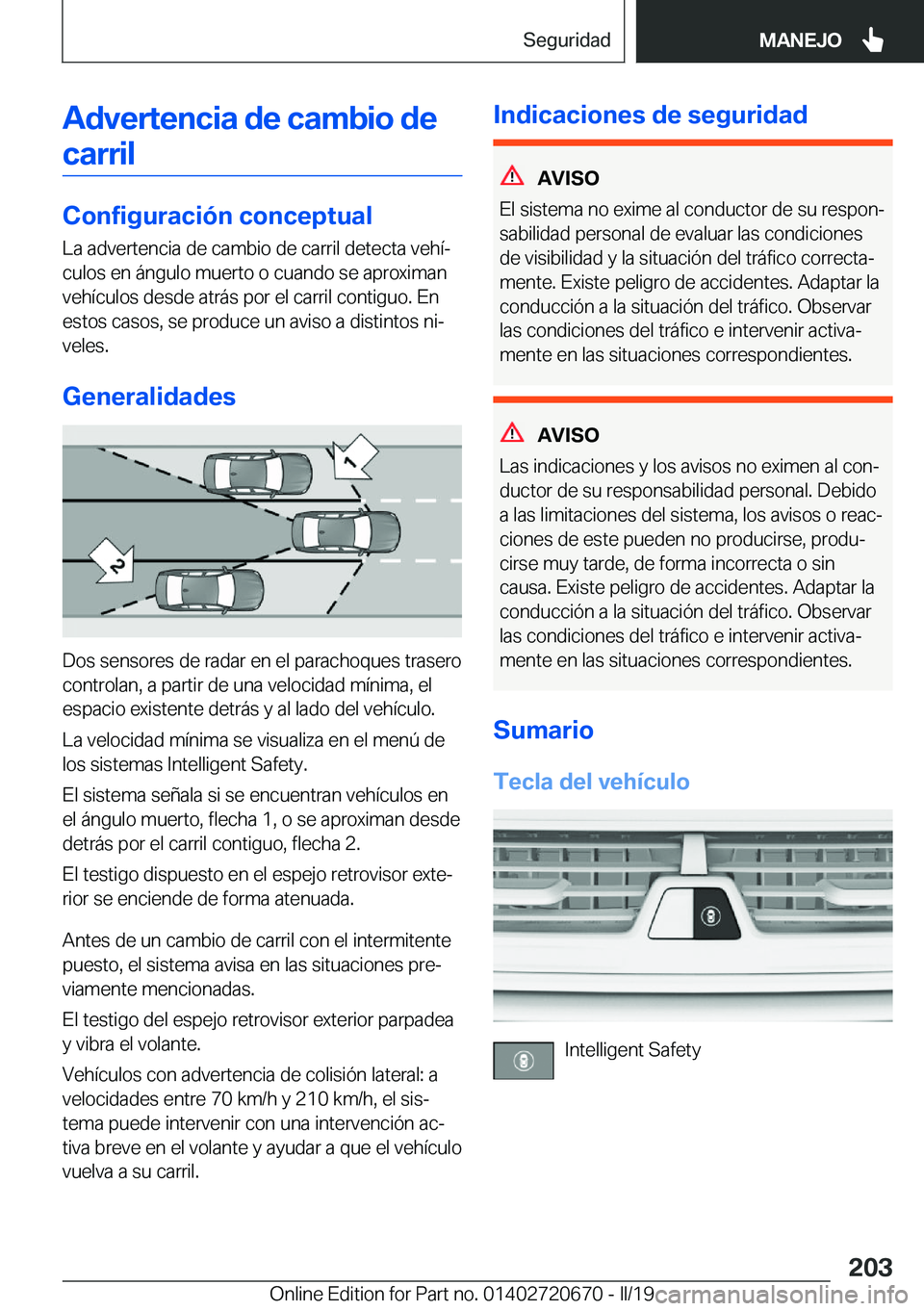 BMW M5 2019  Manuales de Empleo (in Spanish) �A�d�v�e�r�t�e�n�c�i�a��d�e��c�a�m�b�i�o��d�e�c�a�r�r�i�l
�C�o�n�f�i�g�u�r�a�c�i�