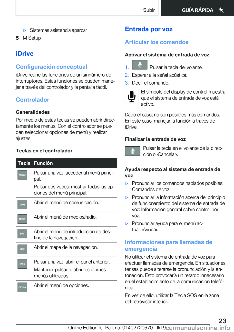 BMW M5 2019  Manuales de Empleo (in Spanish) x�S�i�s�t�e�m�a�s��a�s�i�s�t�e�n�c�i�a��a�p�a�r�c�a�r�5�M��S�e�t�u�p
�i�D�r�i�v�e
�C�o�n�f�i�g�u�r�a�c�i�