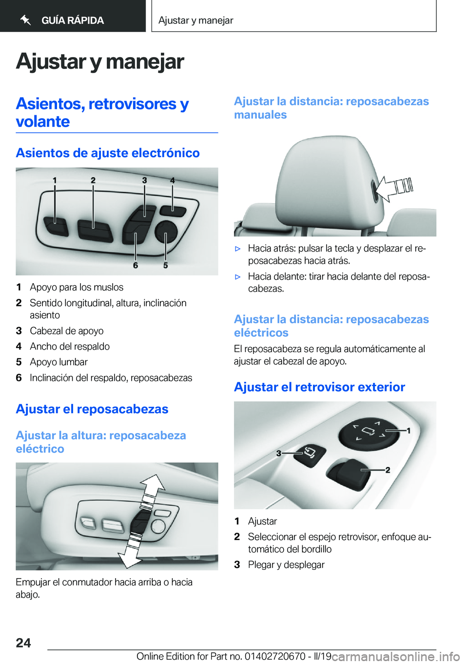 BMW M5 2019  Manuales de Empleo (in Spanish) �A�j�u�s�t�a�r��y��m�a�n�e�j�a�r�A�s�i�e�n�t�o�s�,��r�e�t�r�o�v�i�s�o�r�e�s��y
�v�o�l�a�n�t�e
�A�s�i�e�n�t�o�s��d�e��a�j�u�s�t�e��e�l�e�c�t�r�
