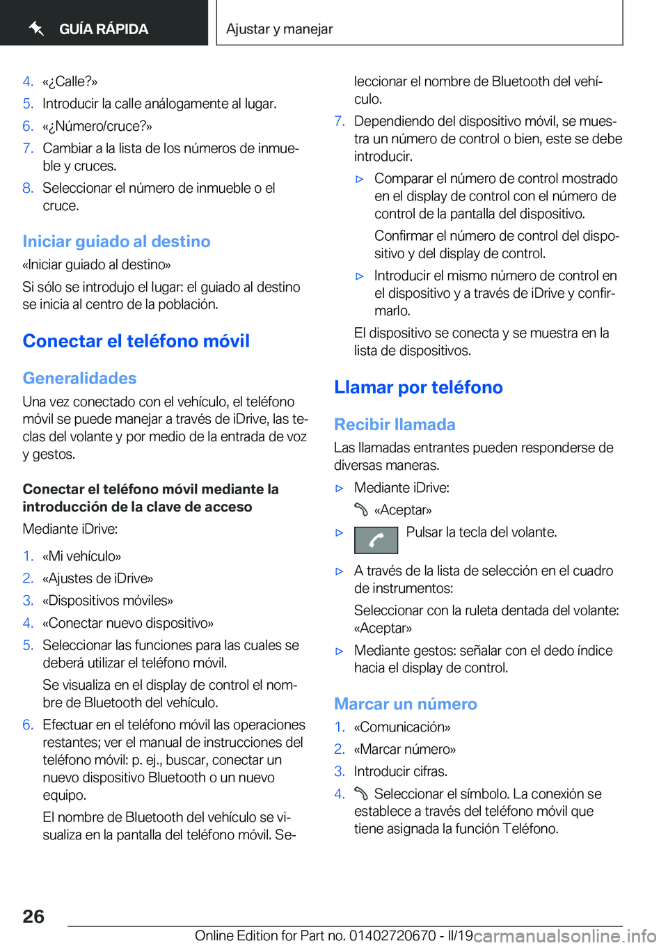 BMW M5 2019  Manuales de Empleo (in Spanish) �4�.�«��C�a�l�l�e� �{�5�.�I�n�t�r�o�d�u�c�i�r��l�a��c�a�l�l�e��a�n�