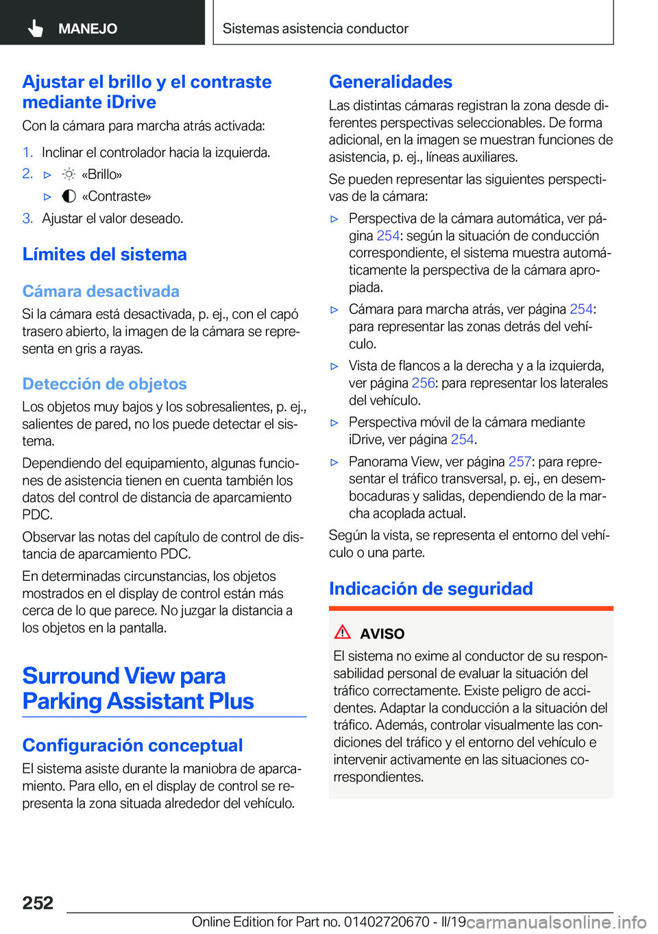 BMW M5 2019  Manuales de Empleo (in Spanish) �A�j�u�s�t�a�r��e�l��b�r�i�l�l�o��y��e�l��c�o�n�t�r�a�s�t�e
�m�e�d�i�a�n�t�e��i�D�r�i�v�e
�C�o�n��l�a��c�
