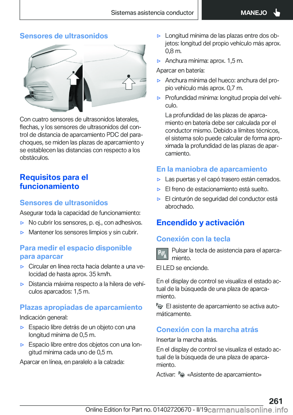 BMW M5 2019  Manuales de Empleo (in Spanish) �S�e�n�s�o�r�e�s��d�e��u�l�t�r�a�s�o�n�i�d�o�s
�C�o�n��c�u�a�t�r�o��s�e�n�s�o�r�e�s��d�e��u�l�t�r�a�s�o�n�i�d�o�s��l�a�t�e�r�a�l�e�s�,�f�l�e�c�h�a�s�,��y��l�o�s��s�e�n�s�o�r�e�s��d�e��u�l�