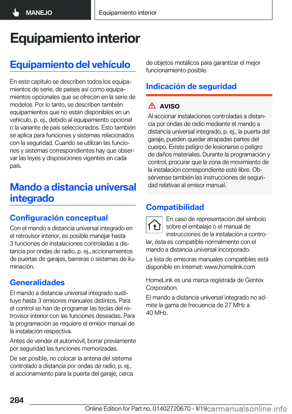 BMW M5 2019  Manuales de Empleo (in Spanish) �E�q�u�i�p�a�m�i�e�n�t�o��i�n�t�e�r�i�o�r�E�q�u�i�p�a�m�i�e�n�t�o��d�e�l��v�e�h�