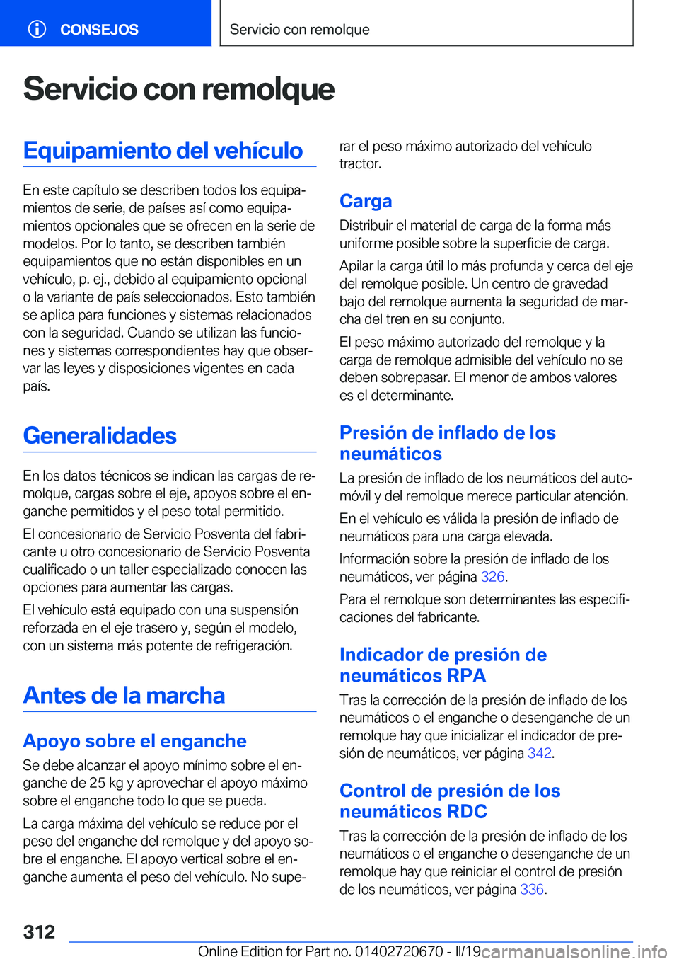 BMW M5 2019  Manuales de Empleo (in Spanish) �S�e�r�v�i�c�i�o��c�o�n��r�e�m�o�l�q�u�e�E�q�u�i�p�a�m�i�e�n�t�o��d�e�l��v�e�h�
